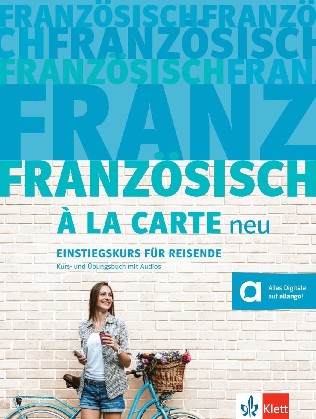Französisch à la carte neu A1 Einstiegskurs für Reisende. Kurs- und Üb / diverse, Einstiegskurs für Reisende. Kurs- und Übungsbuch mit Audios, X