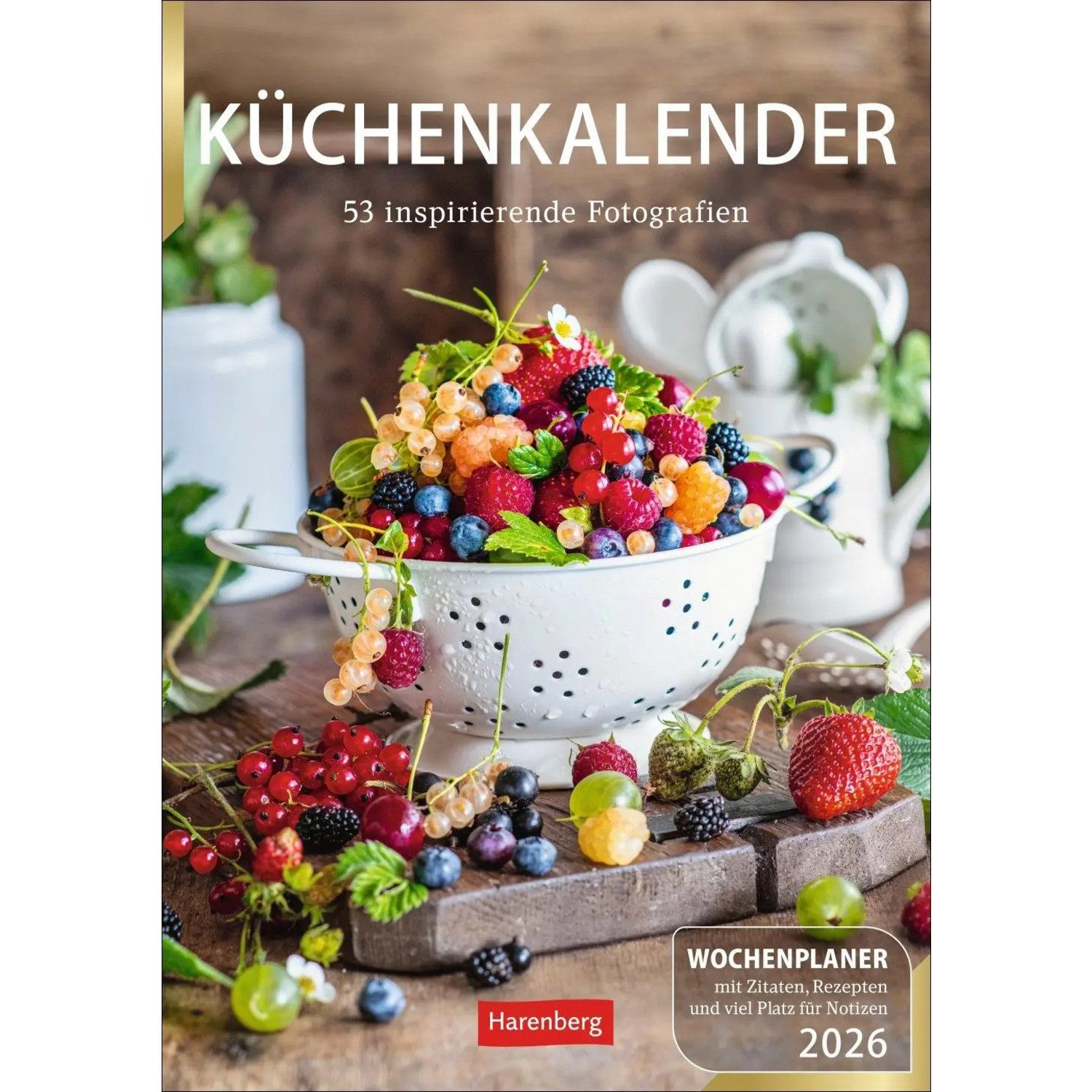 Harenberg Kalender Verlag Wandkalender Küchenkalender Wochenplaner 2026 - 53 inspirierende Fotografien