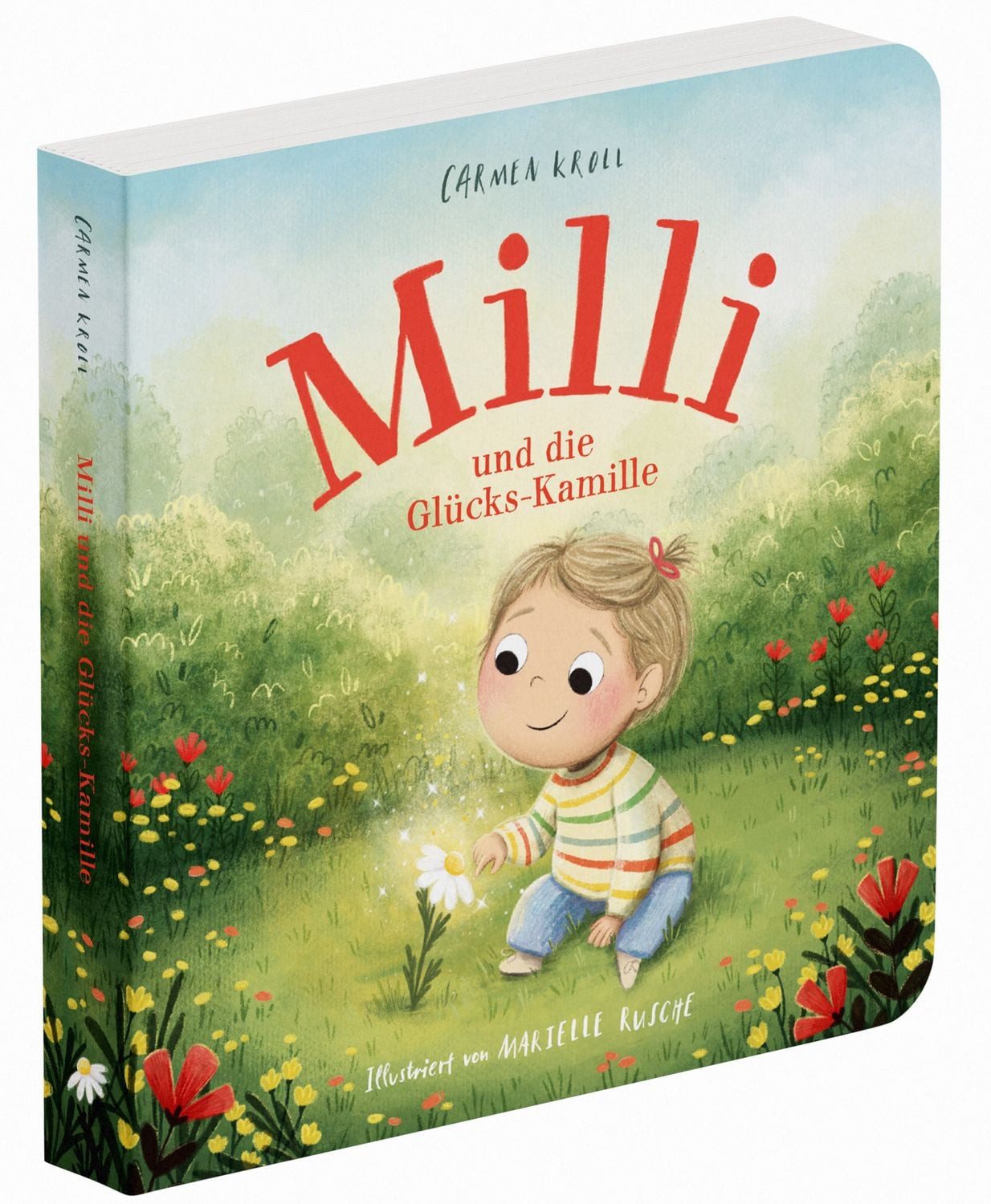 Milli und die Glücks-Kamille / Carmushka, Carmen Kroll