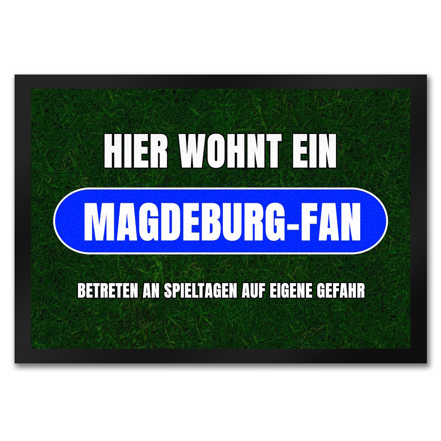 Fußmatte Hier wohnt ein Magdeburg-Fan Fußmatte in 35x50 cm mit Rasenmotiv