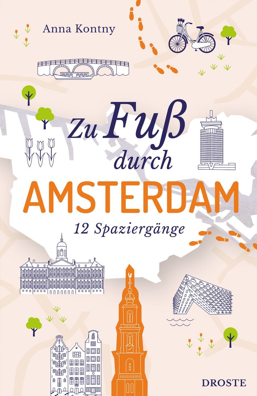 Zu Fuß durch Amsterdam / Anna Kontny