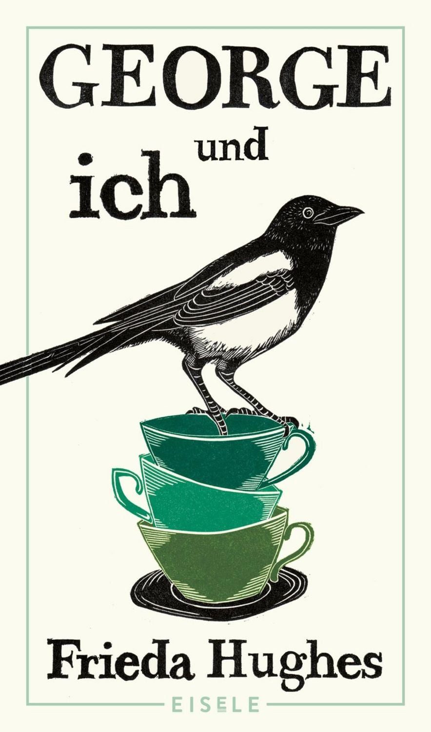 George und ich / Frieda Hughes