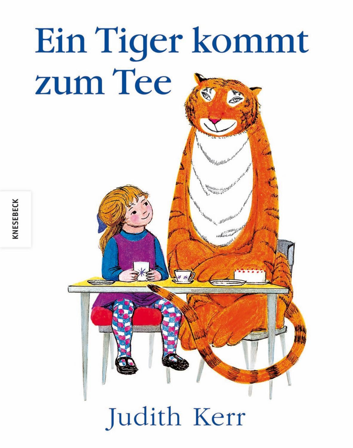Ein Tiger kommt zum Tee / Judith Kerr