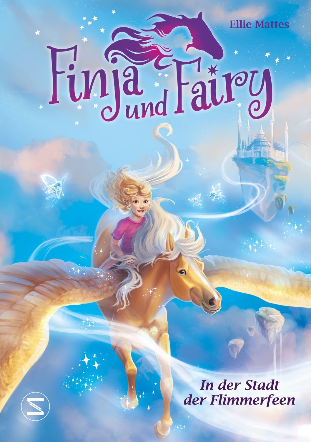 Finja und Fairy - In der Stadt der Flimmerfeen Magische Pferde, Fanta / Ellie Mattes, Magische Pferde, Fantasy für Pferdemädchen, Abenteuer und Fantasy in einem Pferdebuch