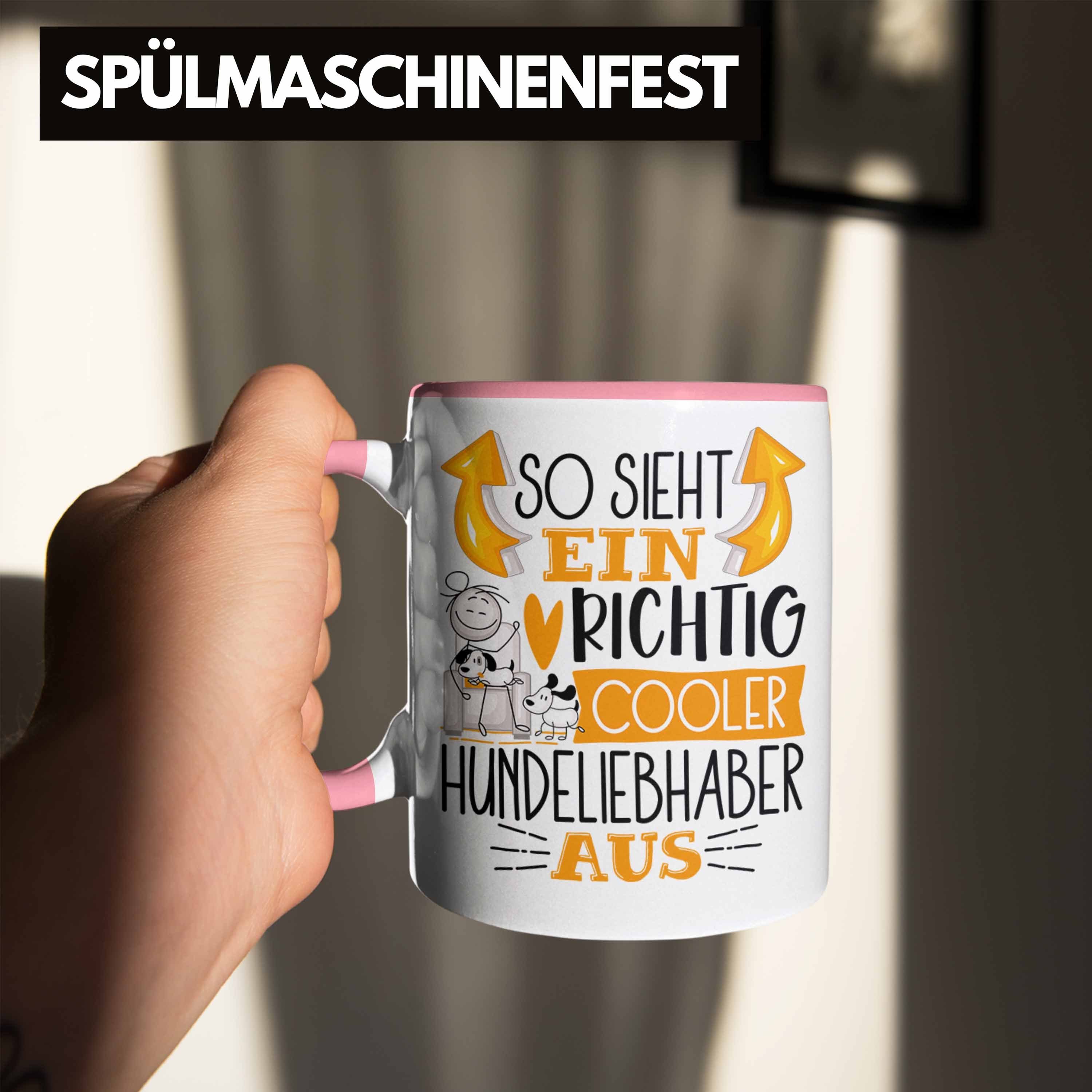 Hundeliebhaber Cooler Sieht Ge Richtig So Rosa Hundeliebhaber Aus Trendation Tasse Tasse Ein