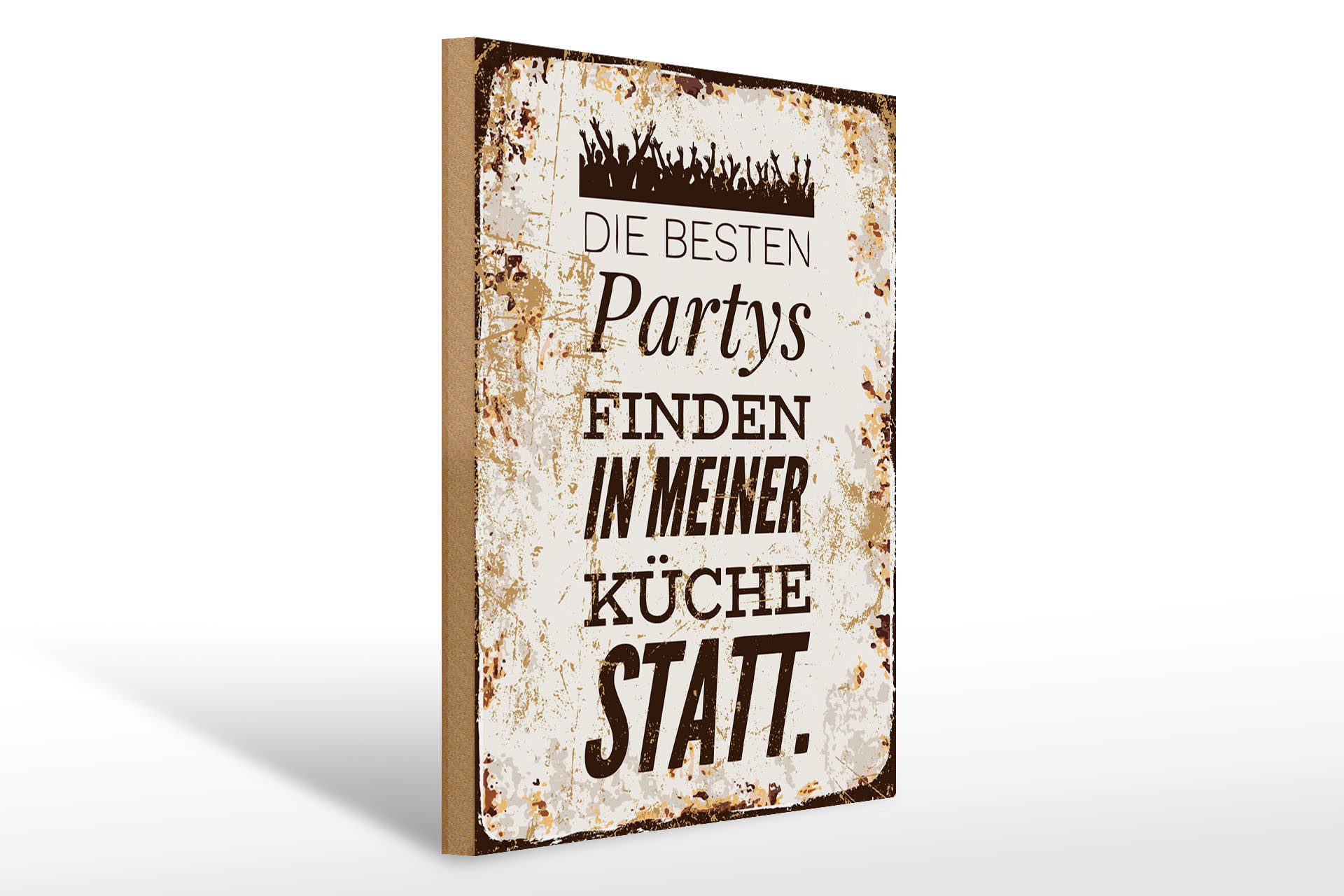 Femer GmbH Holzbild Spruch 30x40 cm besten Partys finden in meiner Küche statt, (1 St), Glatte Holzfaserplatte (MDF), vorn beschichtet
