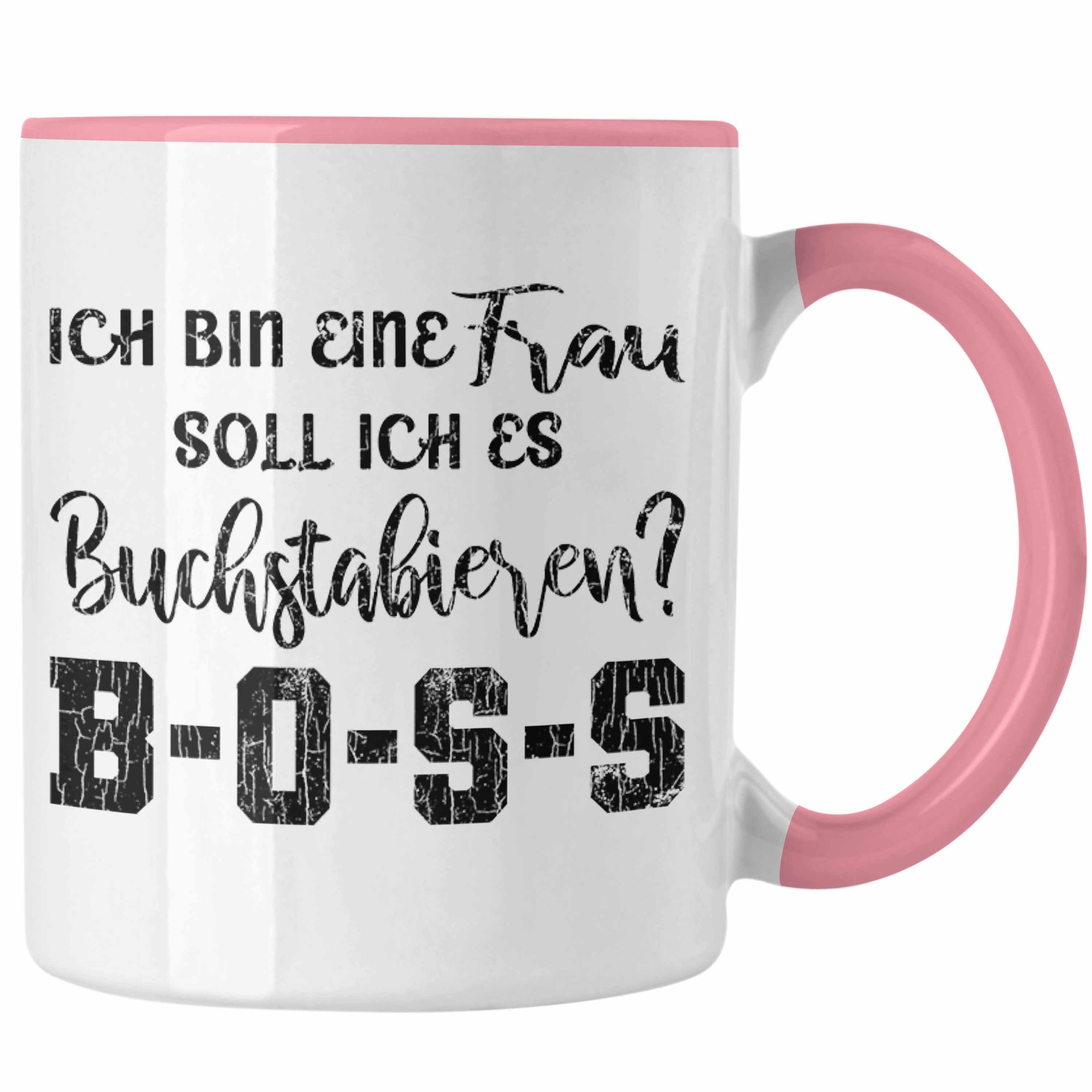 Frauen Tasse Rosa Tasse Spruch mit Boss - Sprüche Trendation Lustige Spruch Frau Trendation Mama Geschenk Kaffeetasse