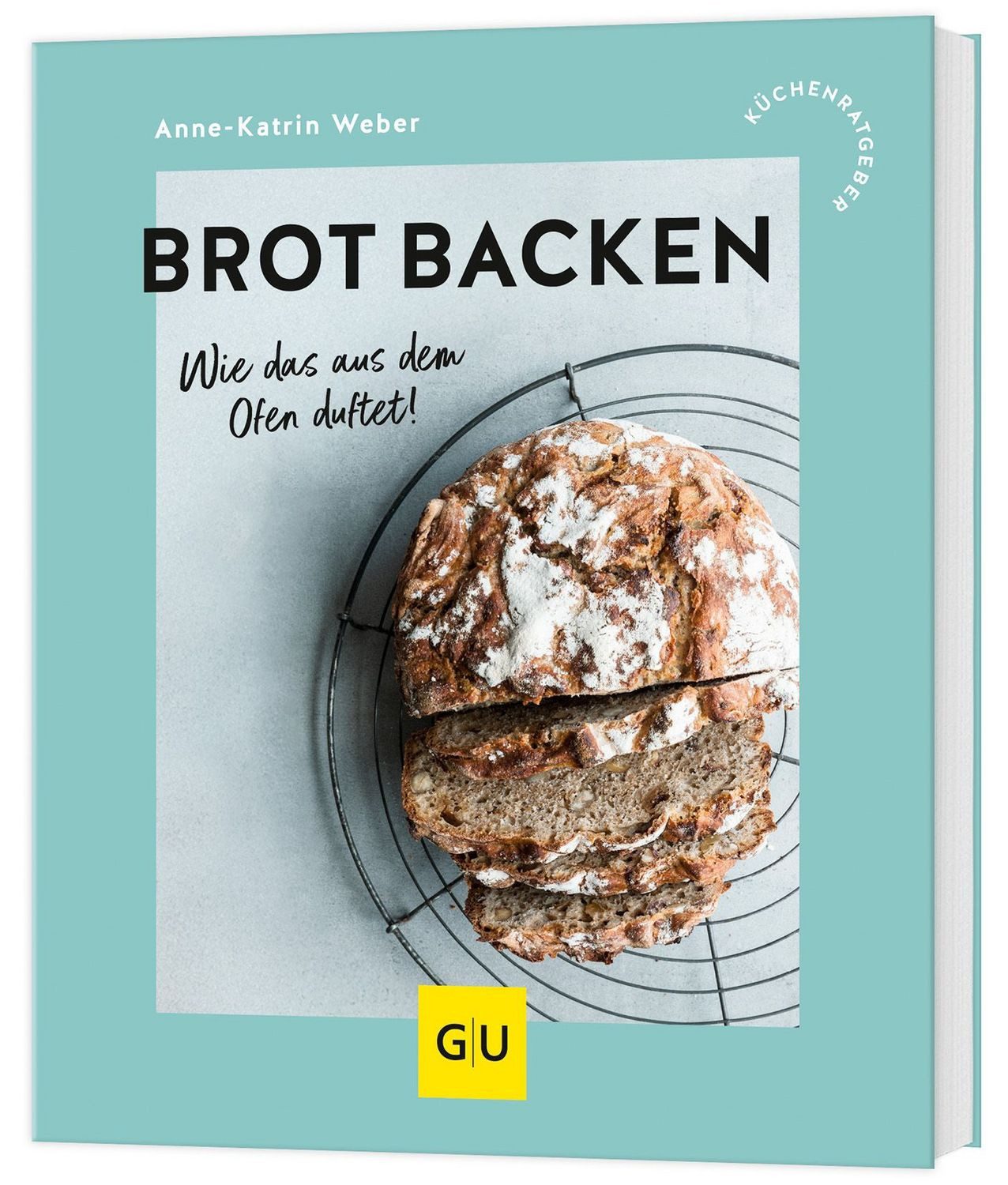 Brot backen / Anne-Katrin Weber