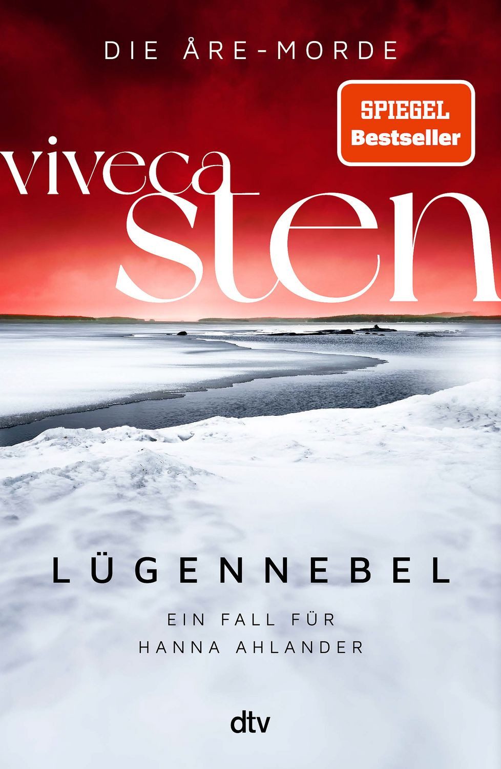 Belletristik Lügennebel Ein Fall für Hanna Ahlander, Viveca Stens Åre-Krimis jetzt Viveca Sten
