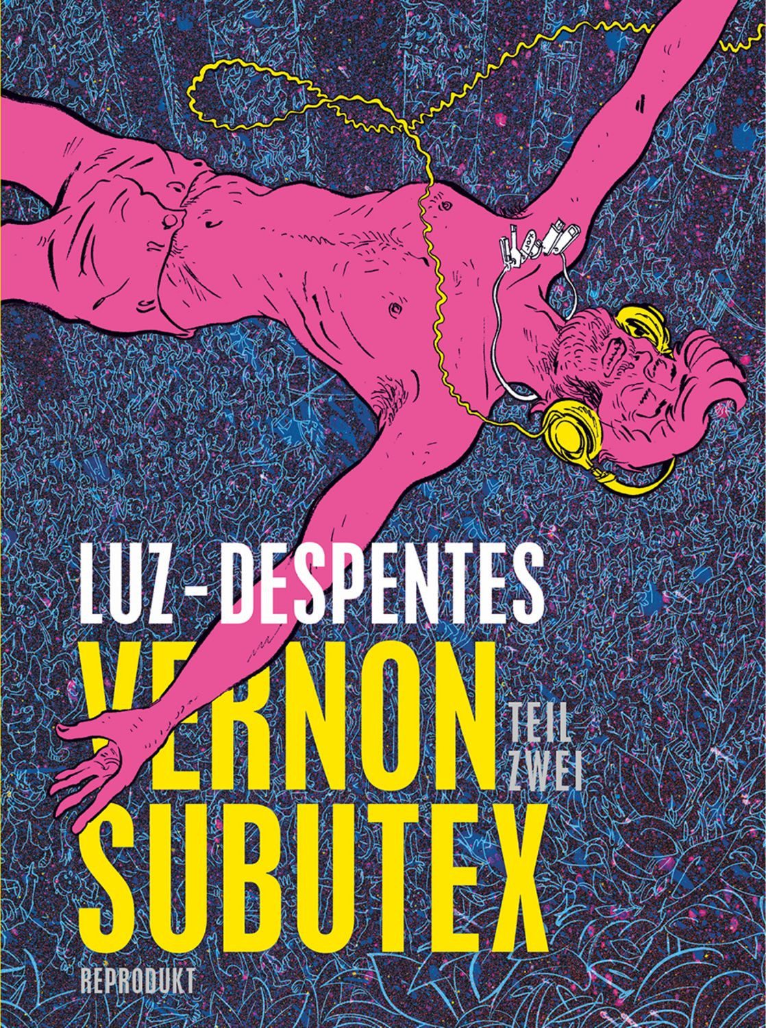 Vernon Subutex 2 / Virginie Despentes