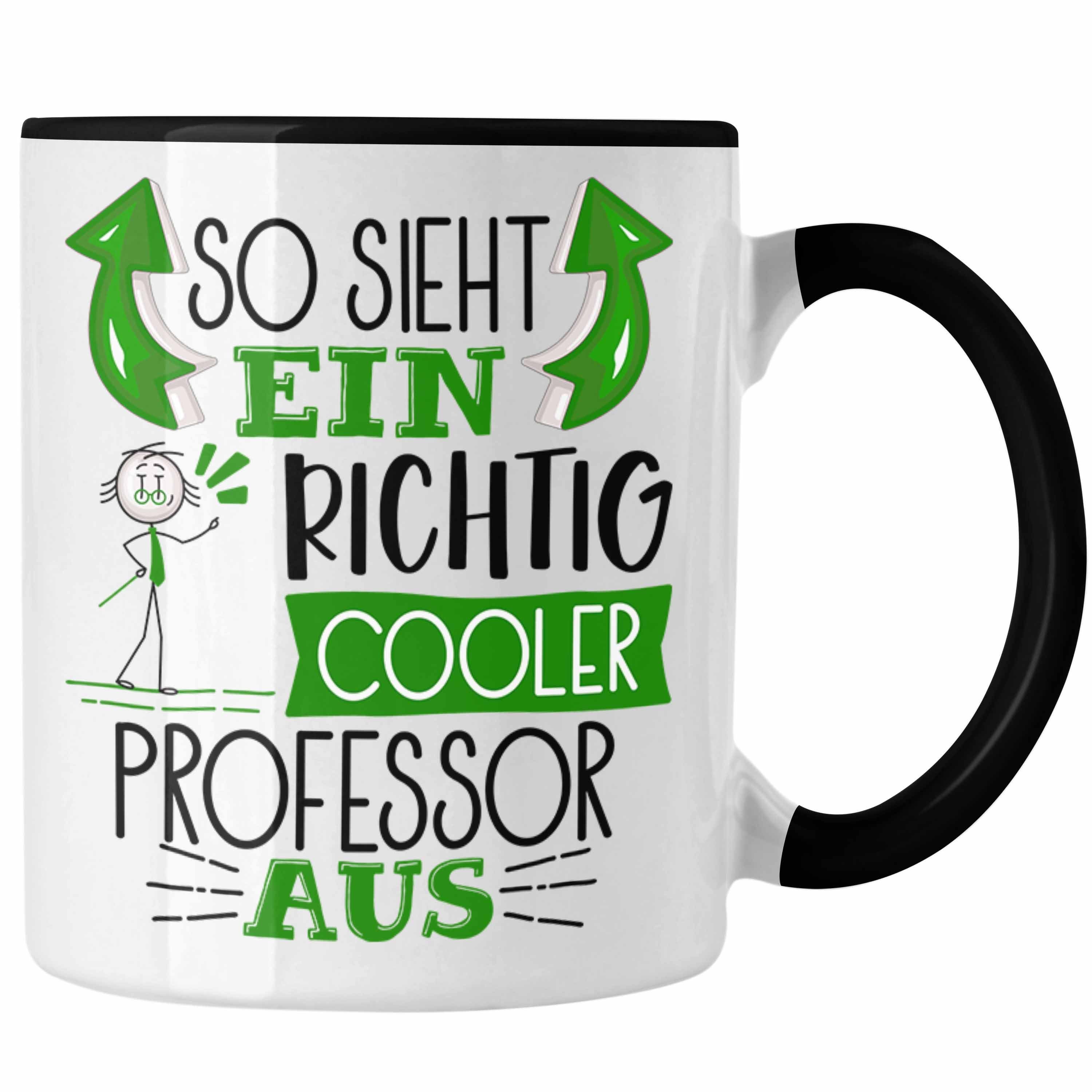 Trendation Tasse Professor Tasse Geschenk So Sieht Ein RIchtig Cooler Professor Aus Ges Schwarz