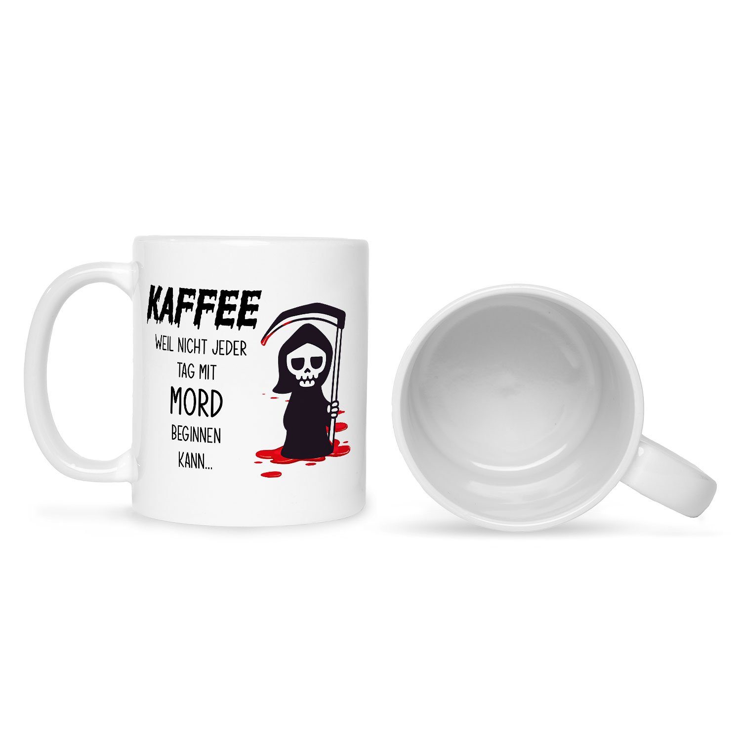 GRAVURZEILE Tasse mit Spruch Kaffee weil nicht jeder Tag mit Mord beginnen kann, Keramik, Farbe: Weiß