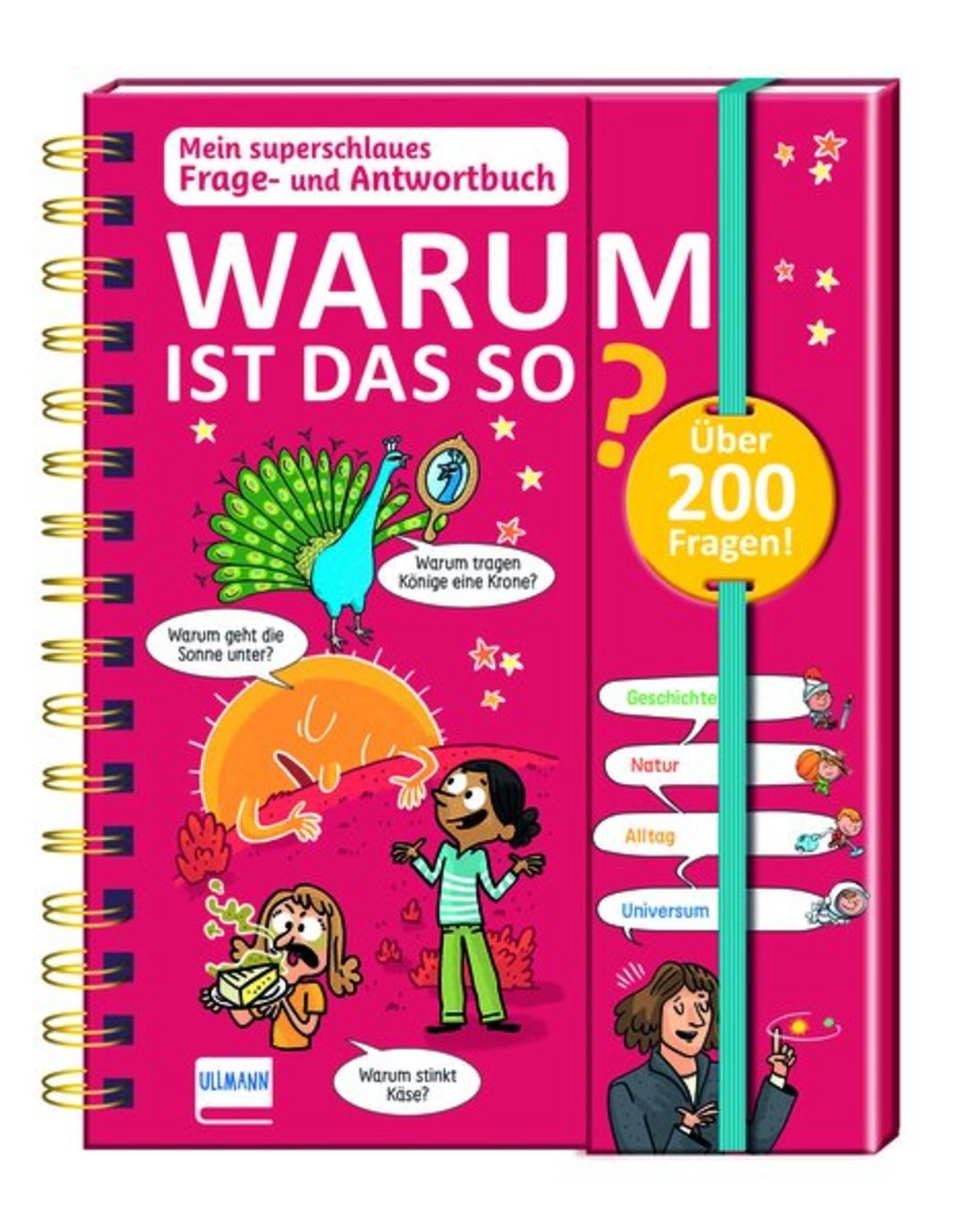 Mein superschlaues Frage- und Antwortbuch - Warum ist das so? / Isabelle Fougère