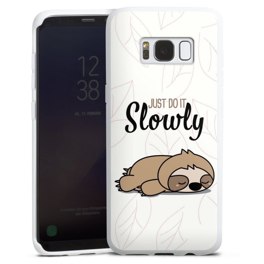 DeinDesign Handyhülle Tiere Faultier lazy sunday Just Do It Slowly Sloth, Samsung  Galaxy S8 Silikon Hülle Bumper Case Handy Schutzhülle