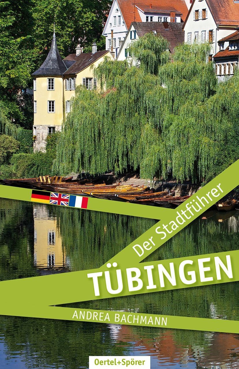 Tübingen - Der Stadtführer / Andrea Bachmann