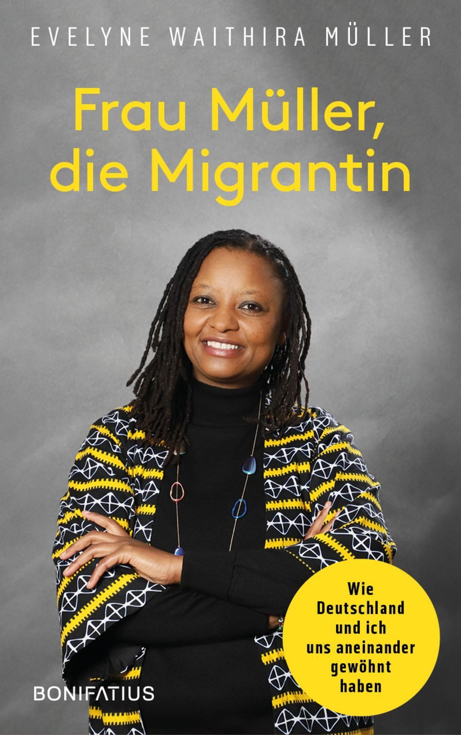 Frau Müller, die Migrantin / Evelyne Waithira Müller