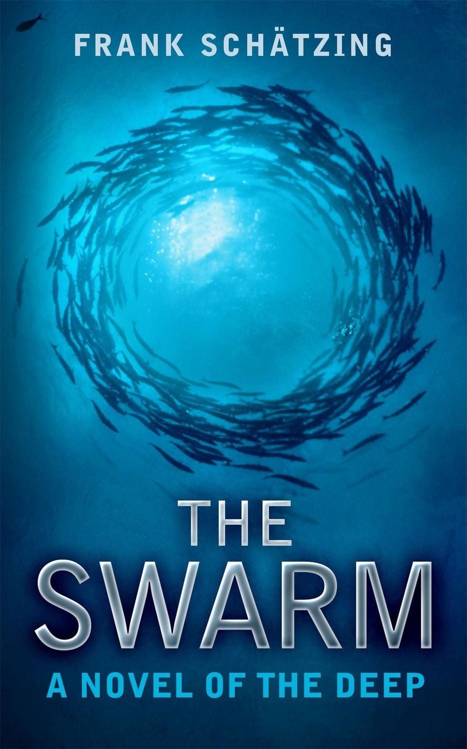 Belletristik The Swarm A Novel of the Deep. Winner of Corine - Internationaler Buch Frank Schätzing