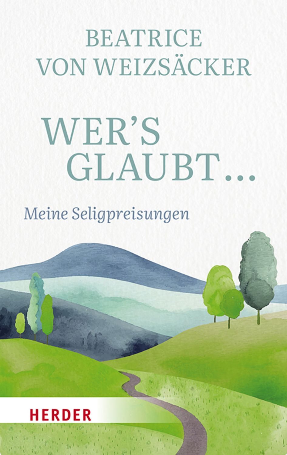 Wer's glaubt ... / Beatrice Weizsäcker