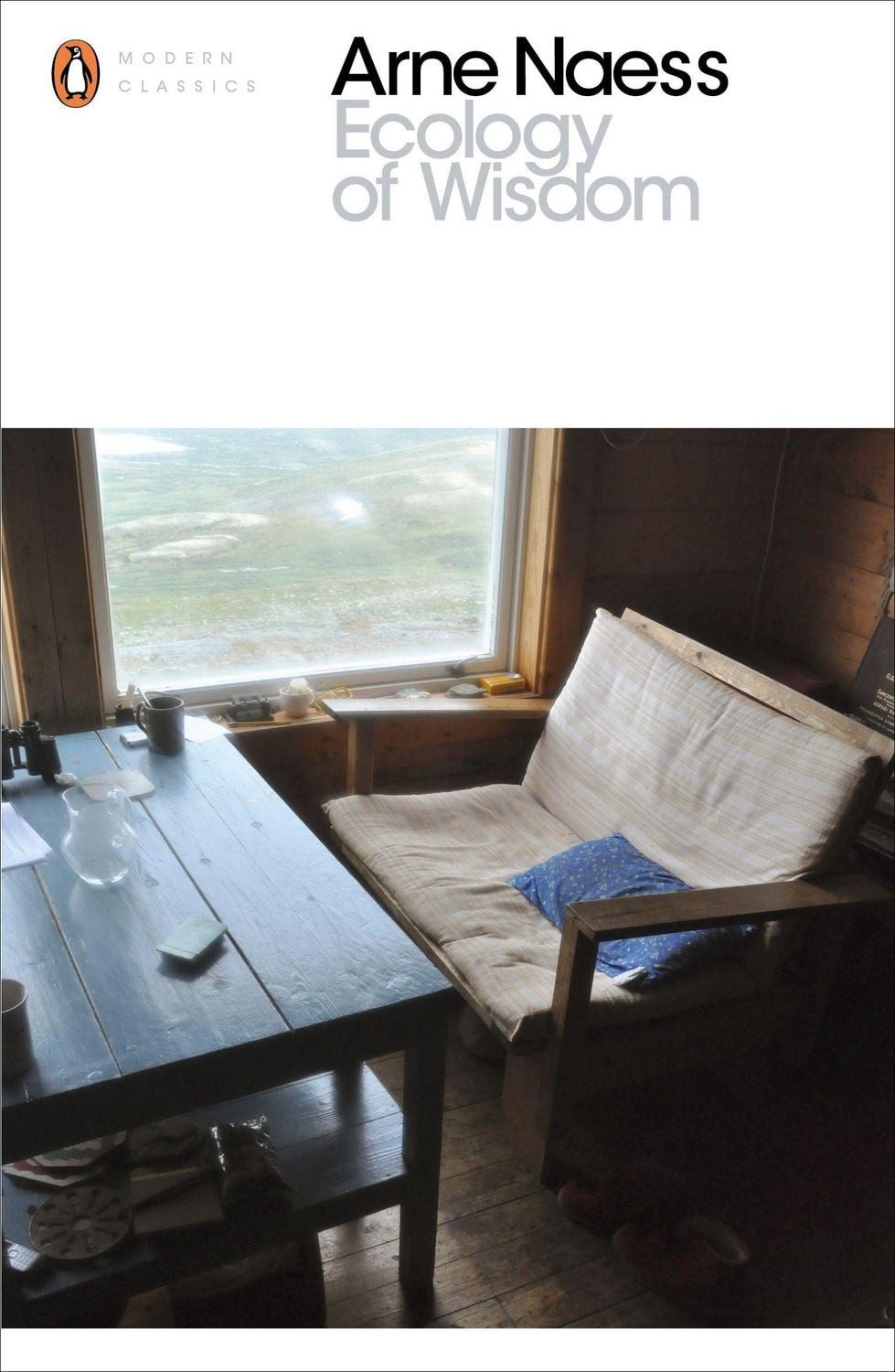 Ecology of Wisdom / Arne Næss