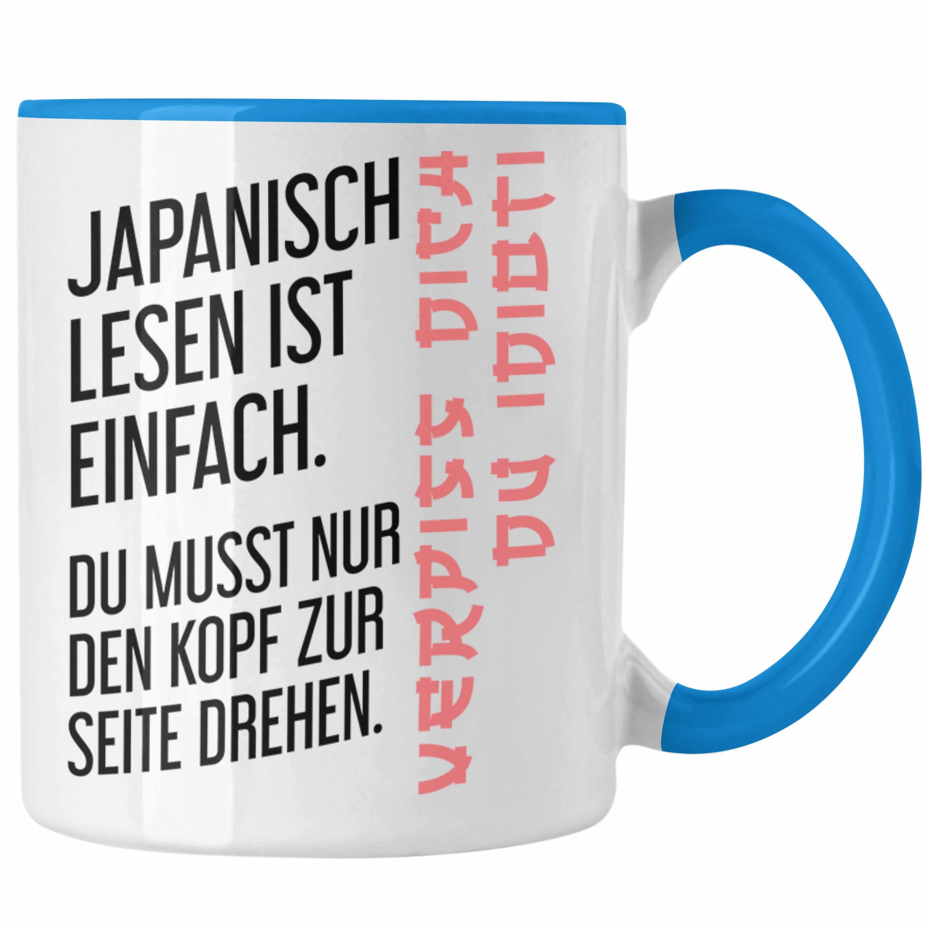 Trendation Tasse Trendation - Japanisch Lesen Ist Einfach Tasse Geschenk Ironie Sarkasmus Spruch Becher Blau