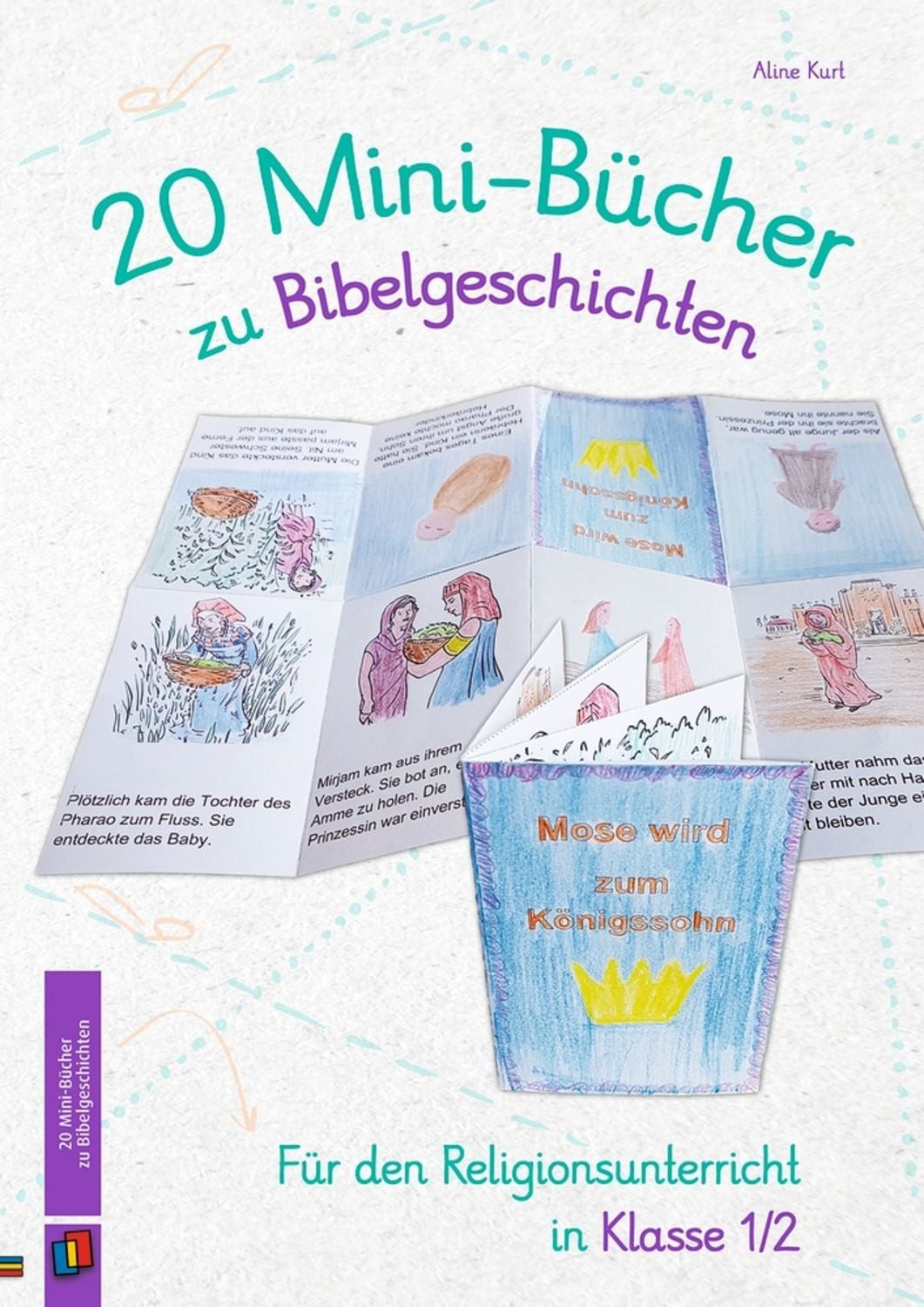 20 Mini-Bücher zu Bibelgeschichten / Aline Kurt