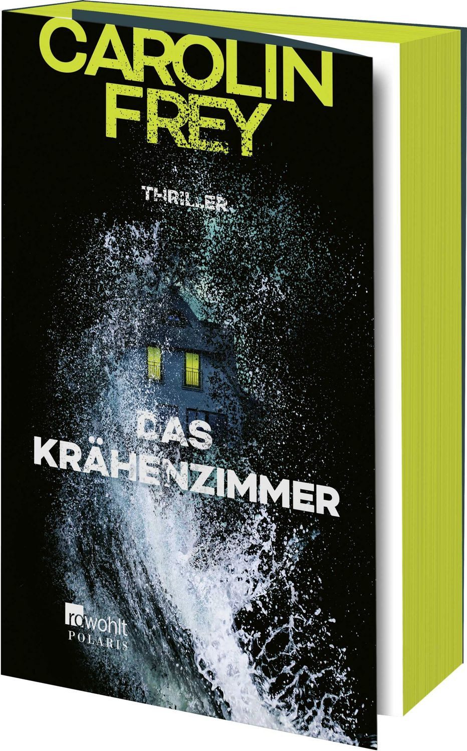 Das Krähenzimmer / Carolin Frey