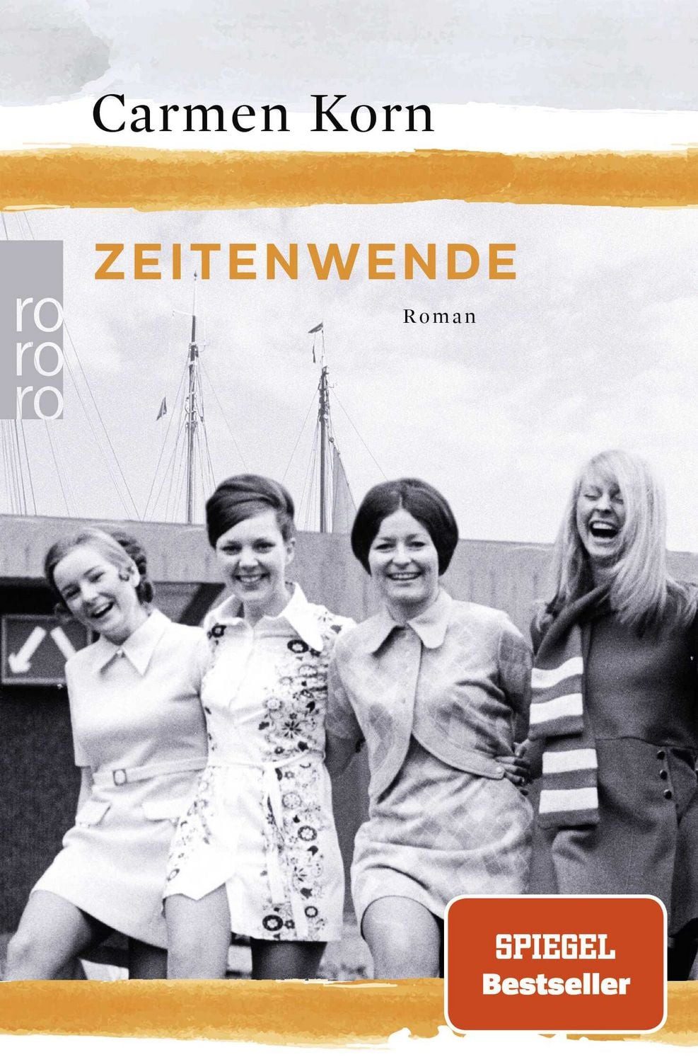 Zeitenwende / Carmen Korn, Roman