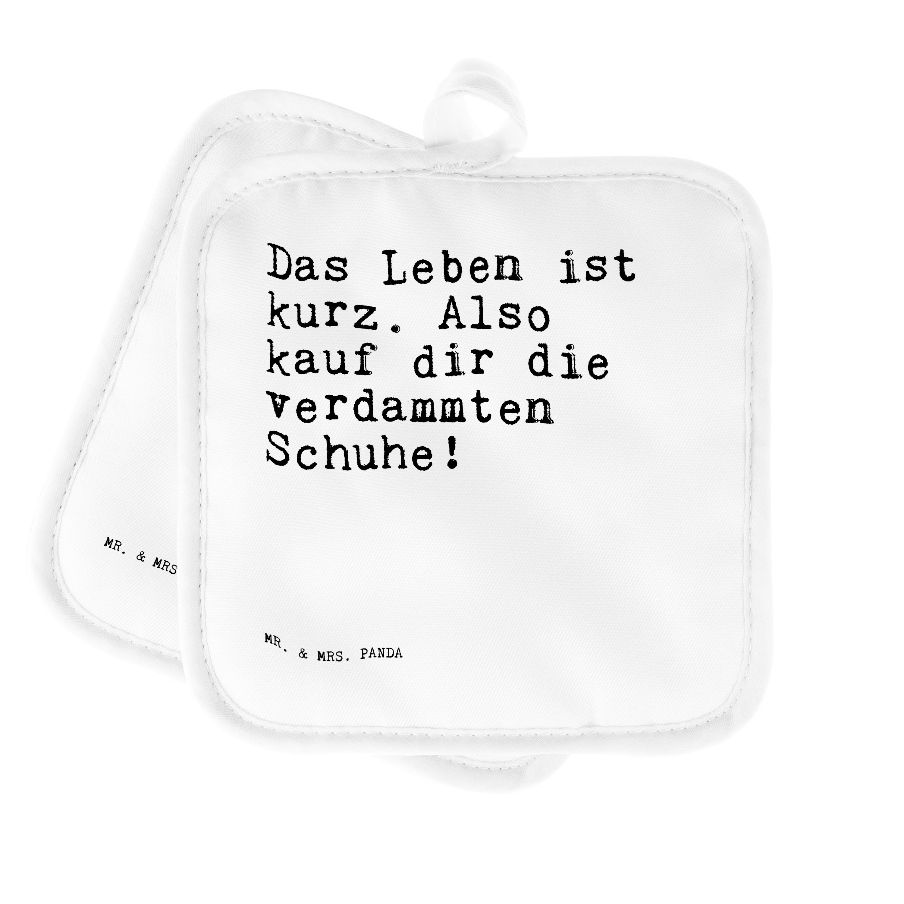 Mr. & Mrs. Panda Topflappen Das Leben ist kurz...., Topflappen, Weiß, Freundin, topfhalter, Schuh, (Packung), Topflappenset Topflappen Set Topflappen im Doppelpack