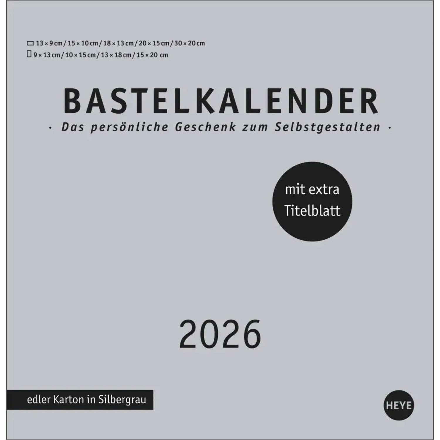 HEYE Wandkalender Premium-Bastelkalender silbergrau groß 2026