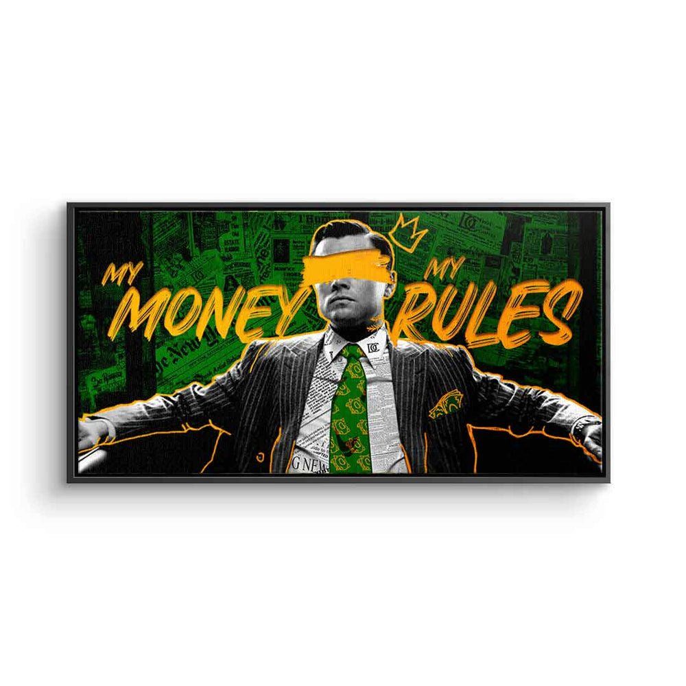 DOTCOMCANVAS® Leinwandbild, Leinwandbild Jordan Belfort Wolf of Wall Street My money my rules Pan schwarzer Rahmen