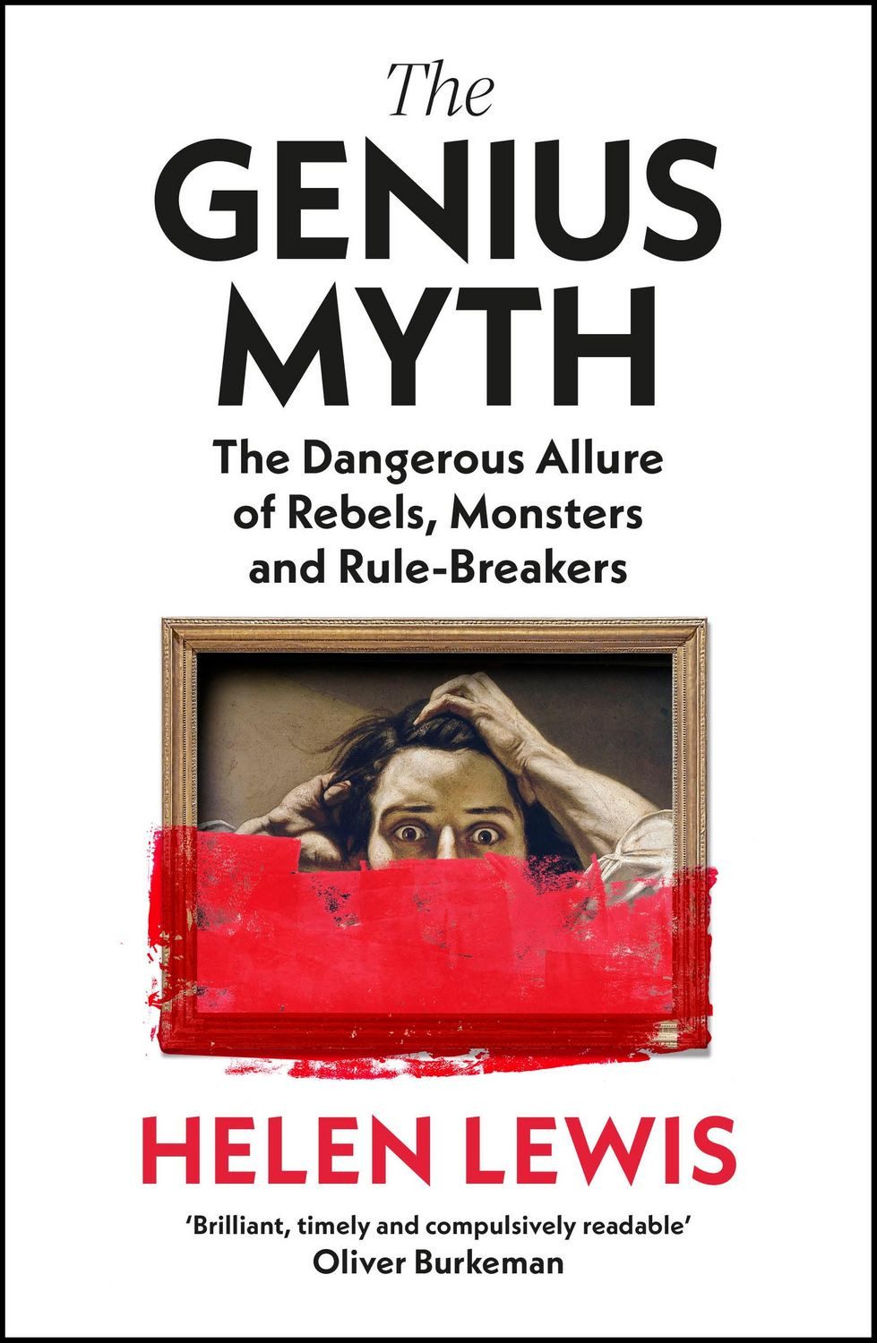 The Genius Myth / Helen Lewis