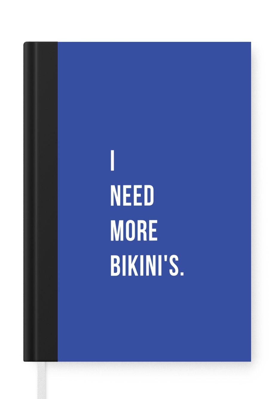 Notizbuch - Bikinis Tagebuch, brauche Zitat Ich Notizheft, - Blau, A5, Haushaltsbuch Merkzettel, Journal, 98 MuchoWow Seiten, mehr