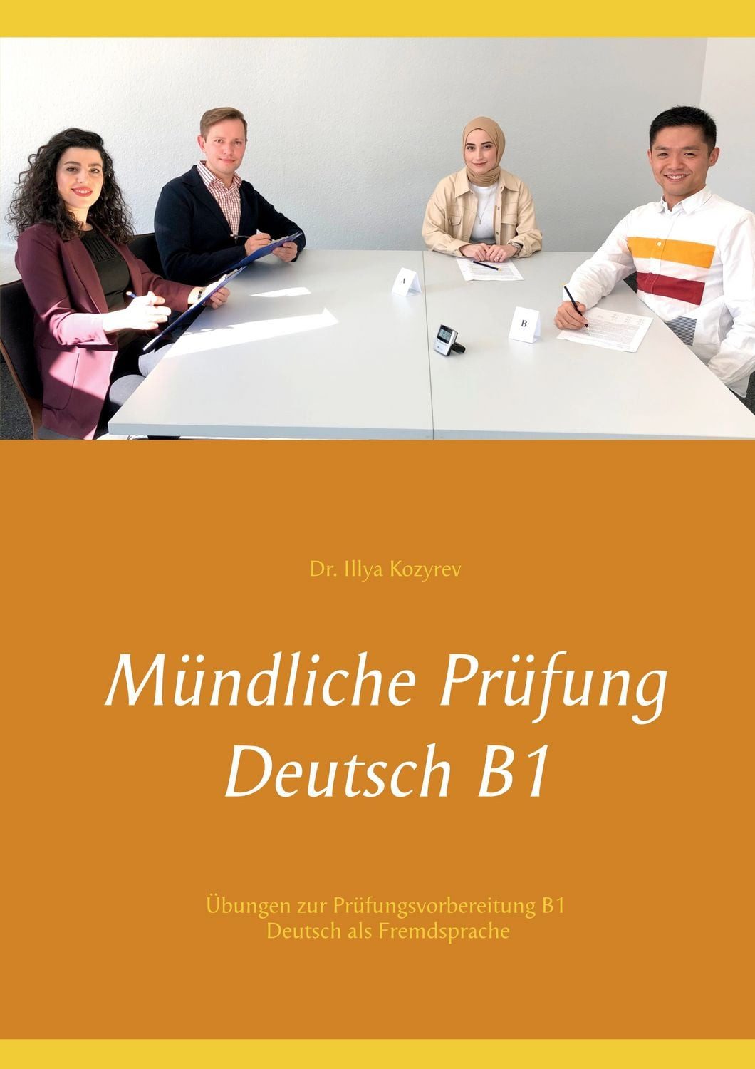 Mündliche Prüfung Deutsch B1 / Illya Kozyrev