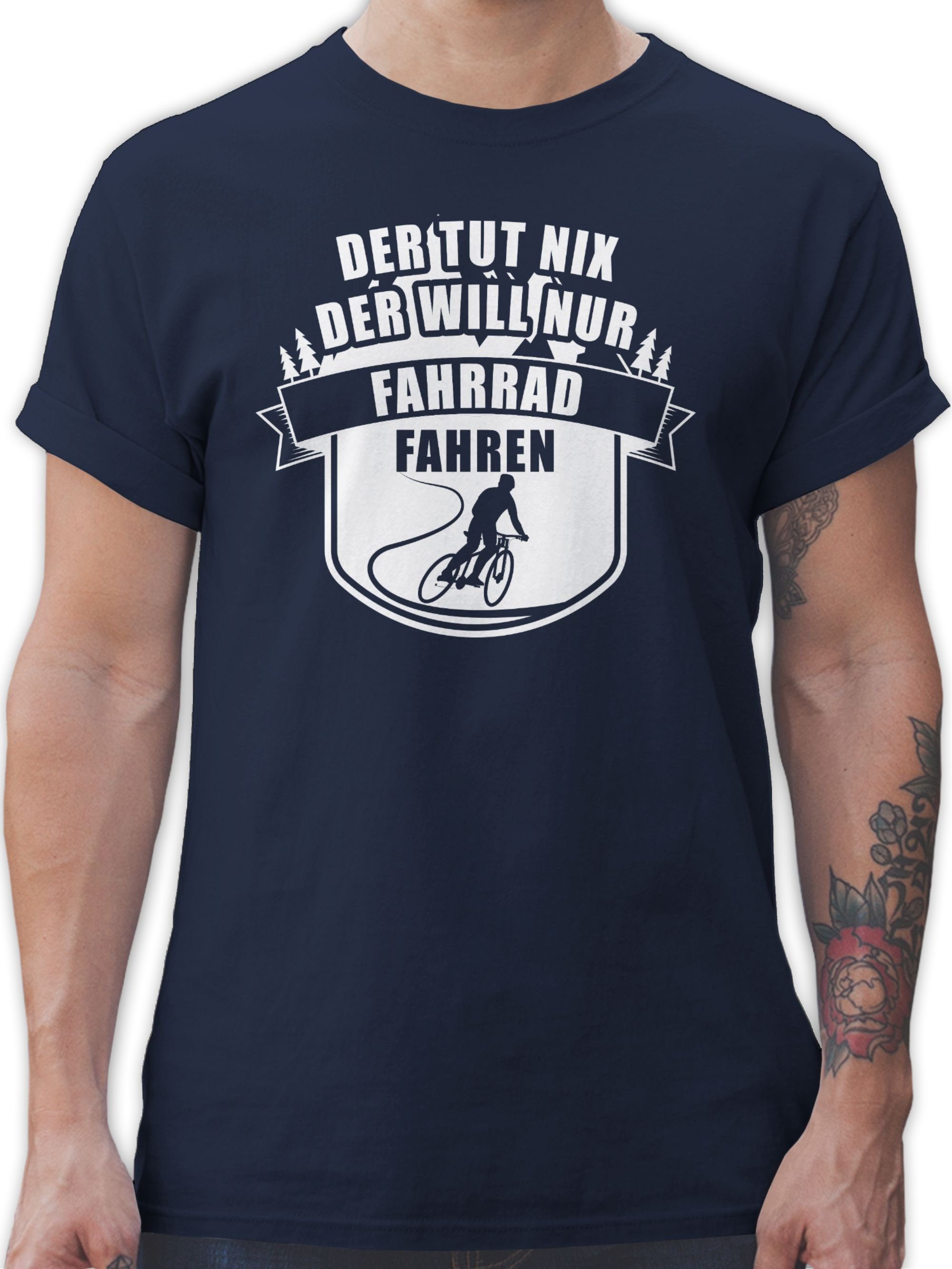 nix Der Fahrradfahren Spruch Sprüche T-Shirt mit 2 Statement nur Shirtracer Blau will der Navy tut