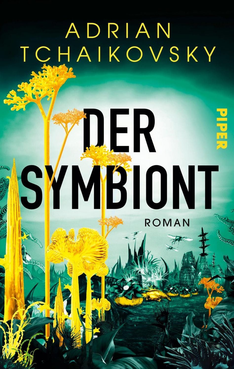 Der Symbiont / Adrian Tchaikovsky