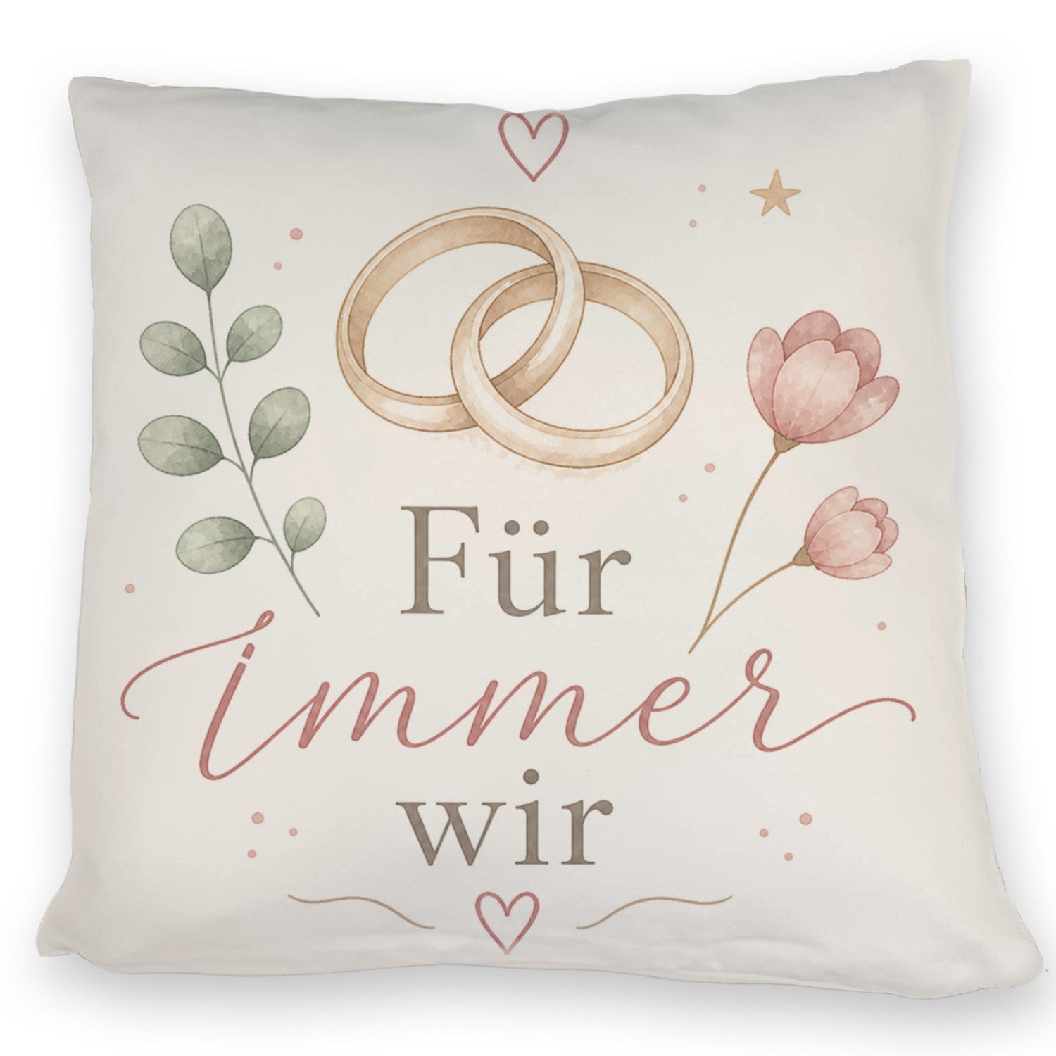 speecheese Dekokissen Kissen Für immer wir florales Hochzeitsmotiv mit Eheringen Spruch: