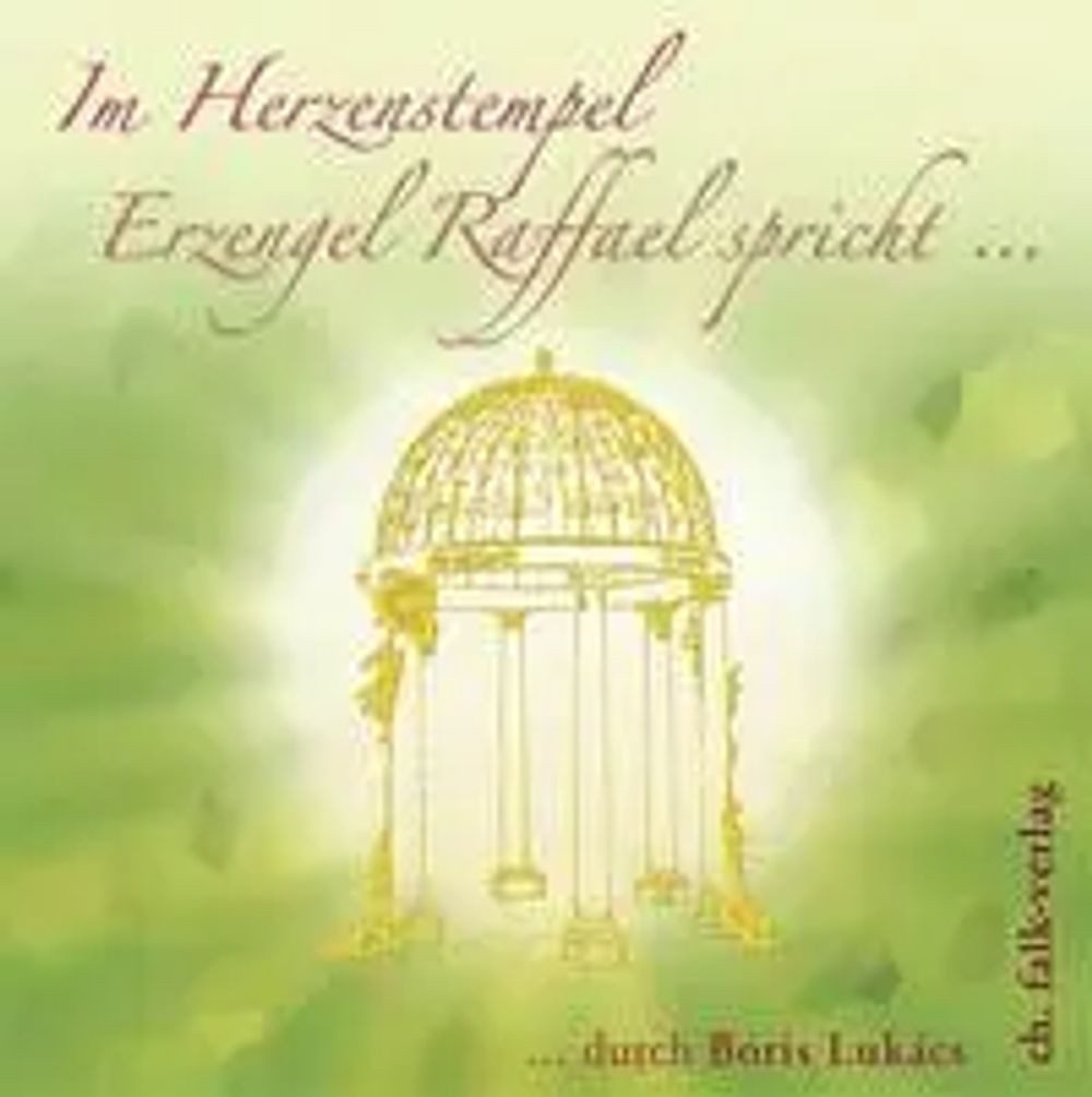 Falk Hörspiel Im Herzenstempel. Erzengel Raffael spricht...