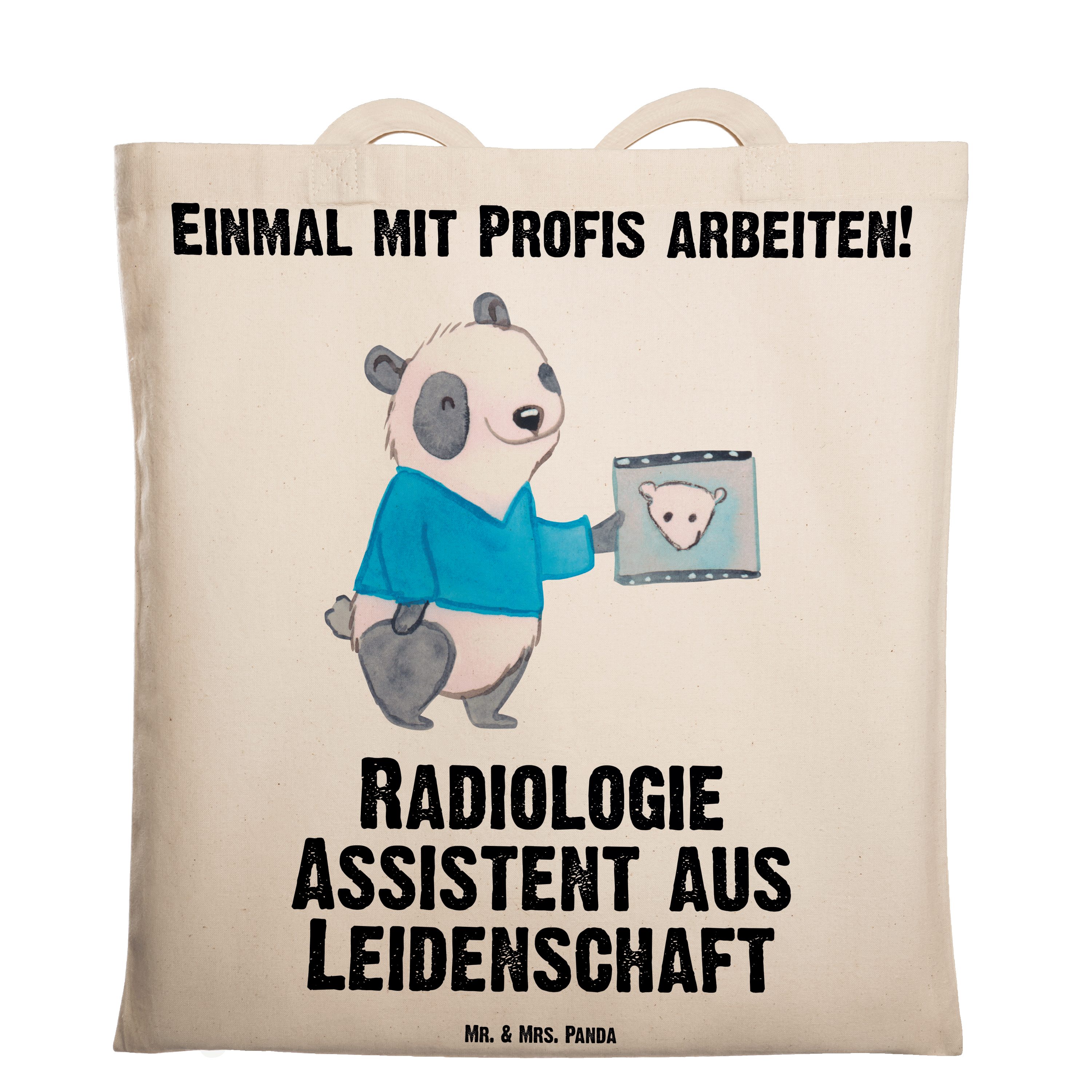 Mr. & Mrs. Panda Tragetasche Radiologie Assistent aus Leidenschaft - Transparent - Geschenk, Firma (1-tlg)