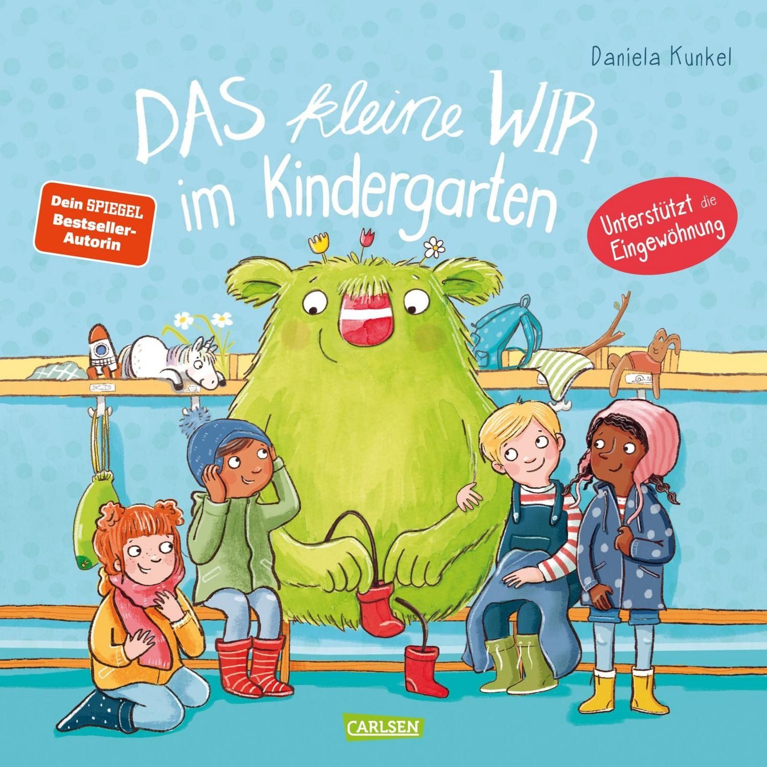 Das kleine WIR im Kindergarten / Daniela Kunkel