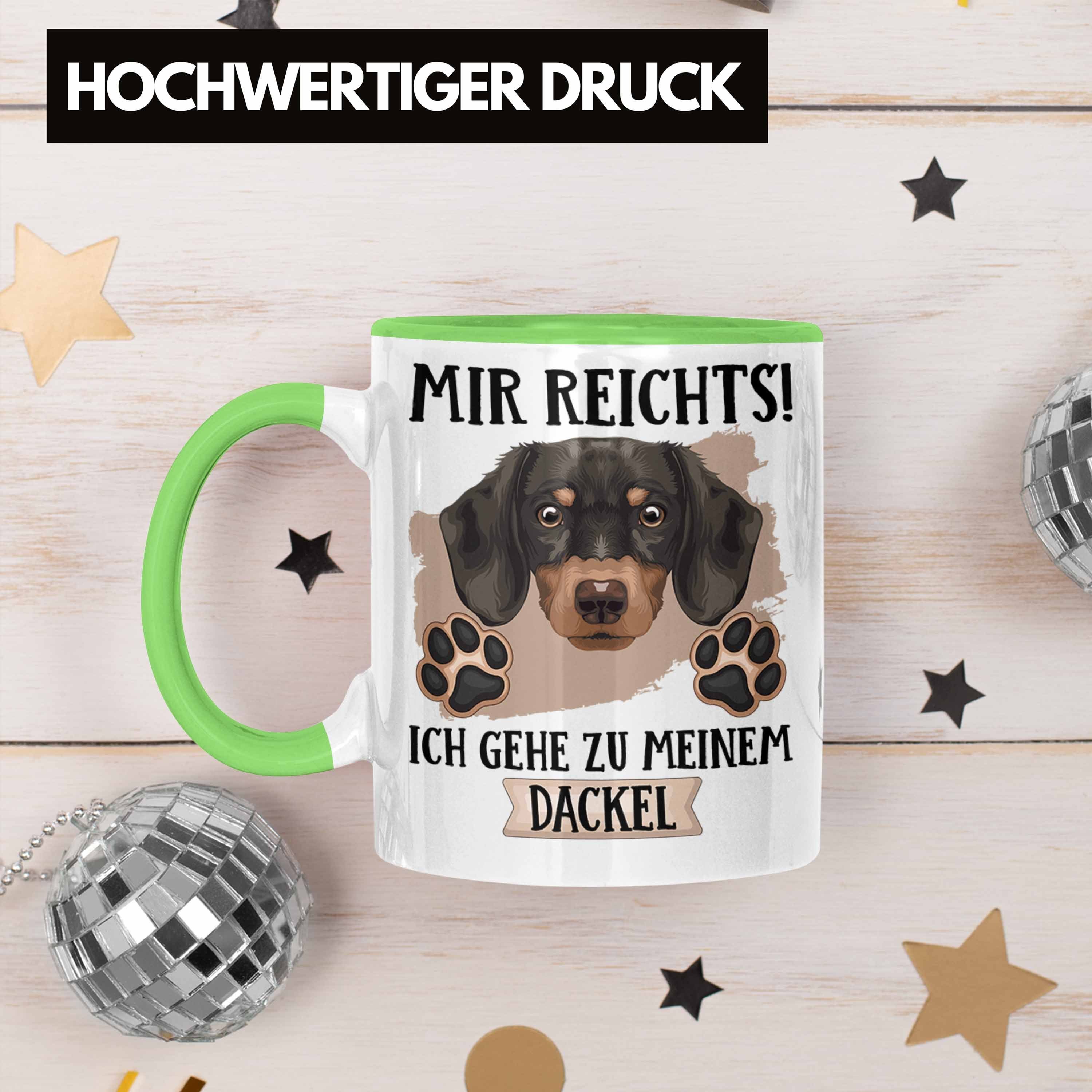Mir Spruch Tasse Dackel Reicht Lustiger Tasse Geschenk Trendation Geschenkidee Grün Besitzer