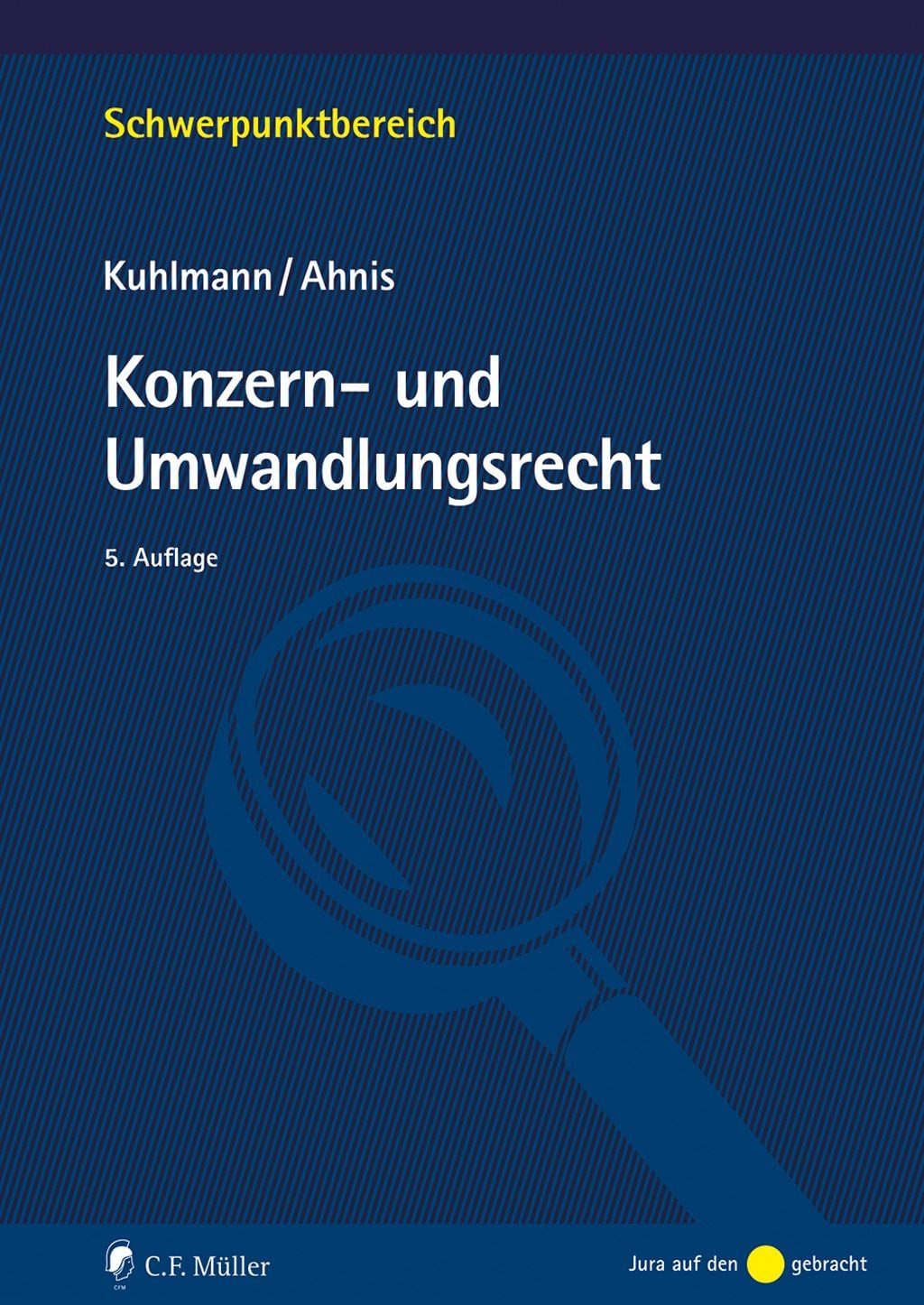 Fachbuch Konzern- und Umwandlungsrecht Jens Kuhlmann, Erik Ahnis