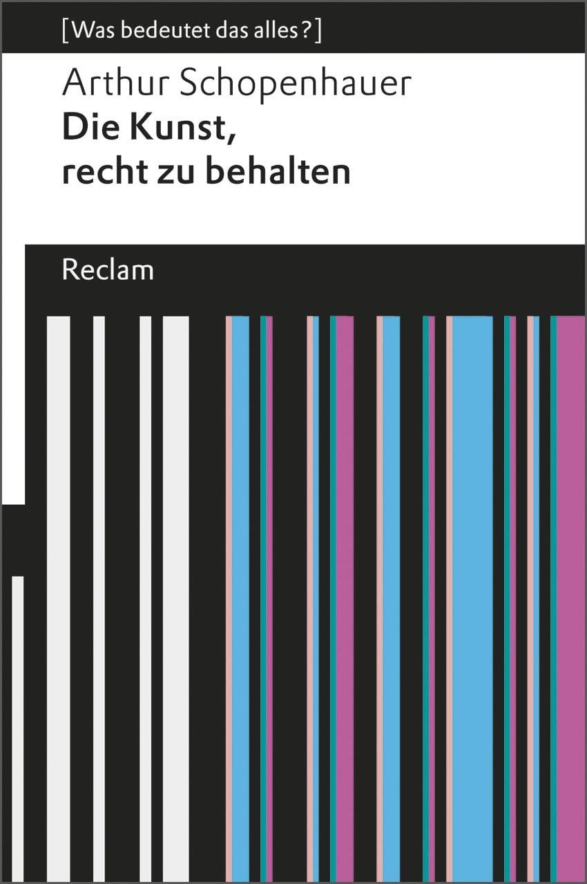 Schulbuch Die Kunst, recht zu behalten (Was bedeutet das alles) Arthur Schopenhauer