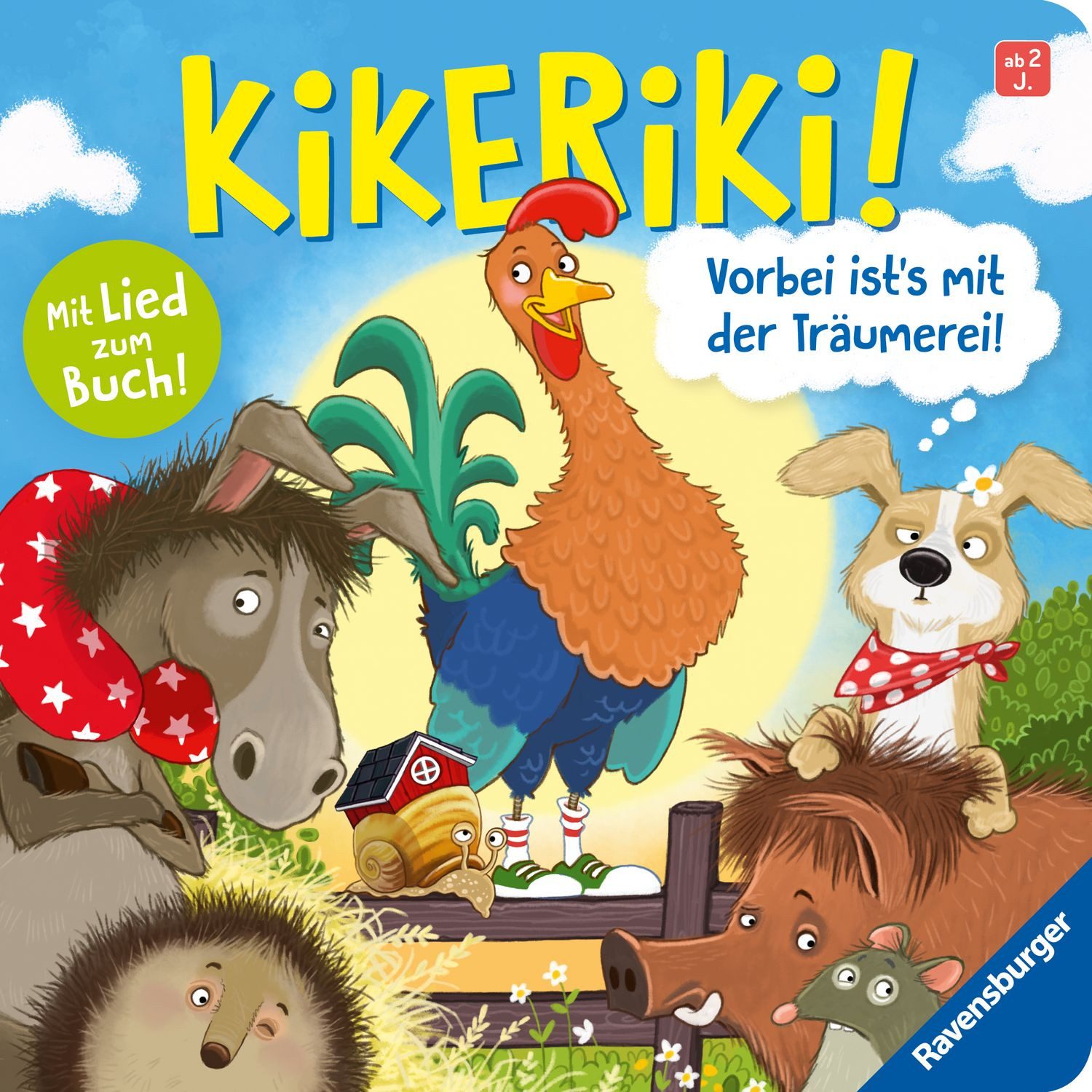 Kikeriki! Vorbei ist's mit der Träumerei! / Ohrrüben