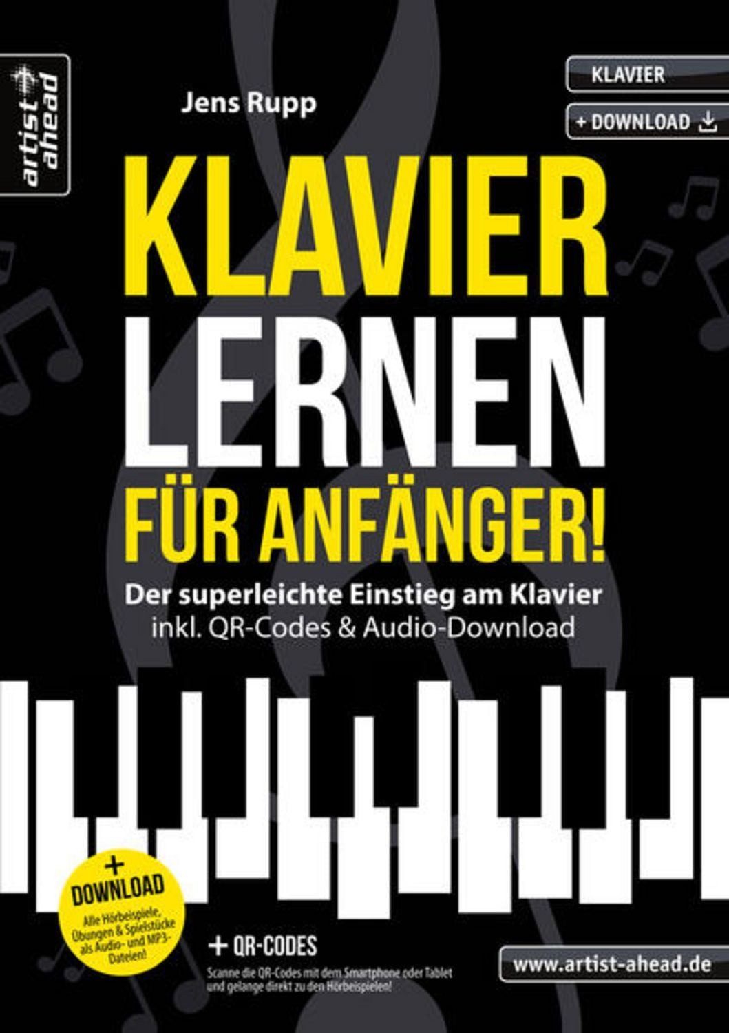 Klavier lernen für Anfänger! / Jens Rupp
