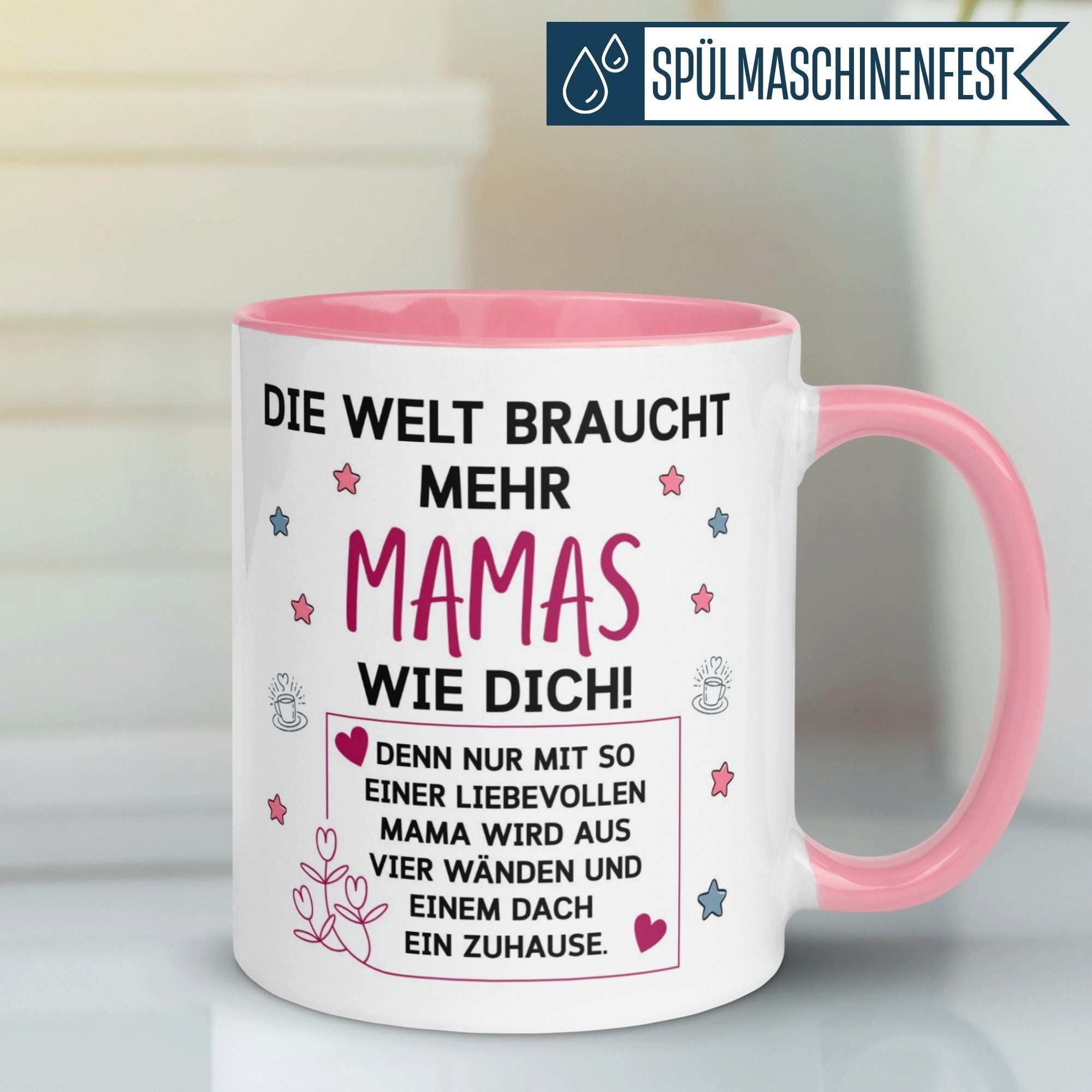 Momentals Tasse Mama – „Die Welt braucht mehr Mamas wie dich“ – Beste Mama Geschenk, Gratis Versand · Links-&Rechtshänder · Spülmaschinenfest