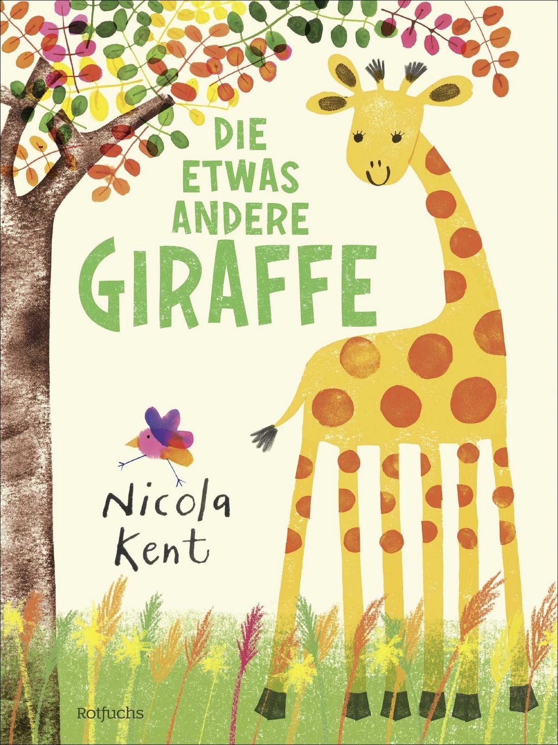 Die etwas andere Giraffe / Nicola Kent