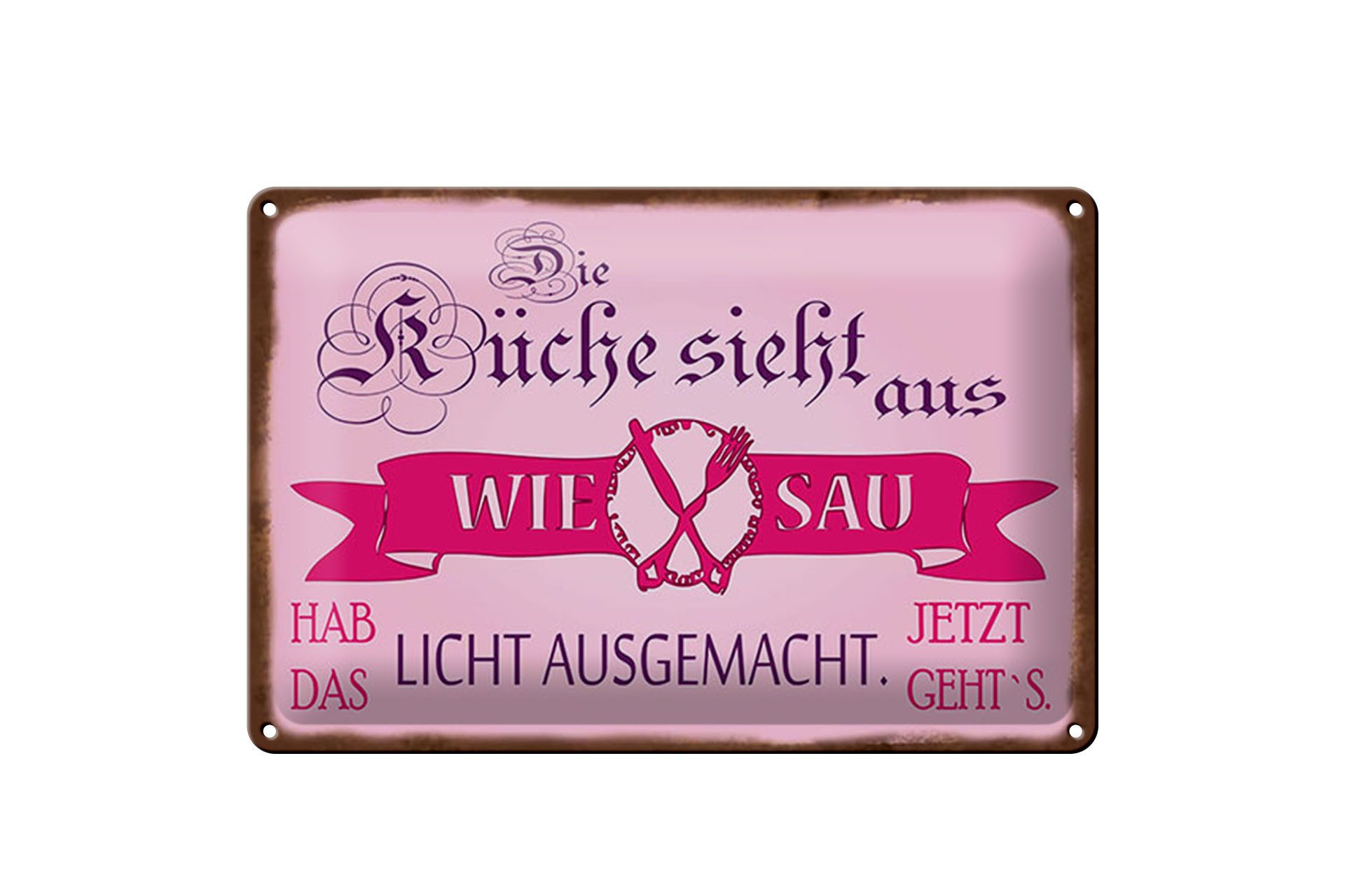 Femer GmbH Metallschild Spruch 20x30 cm Küche sieht aus wie Sau hab das Licht aus, (1 St), gewölbte Oberfläche, abgerundete Ecken, umgeschlagene Kanten