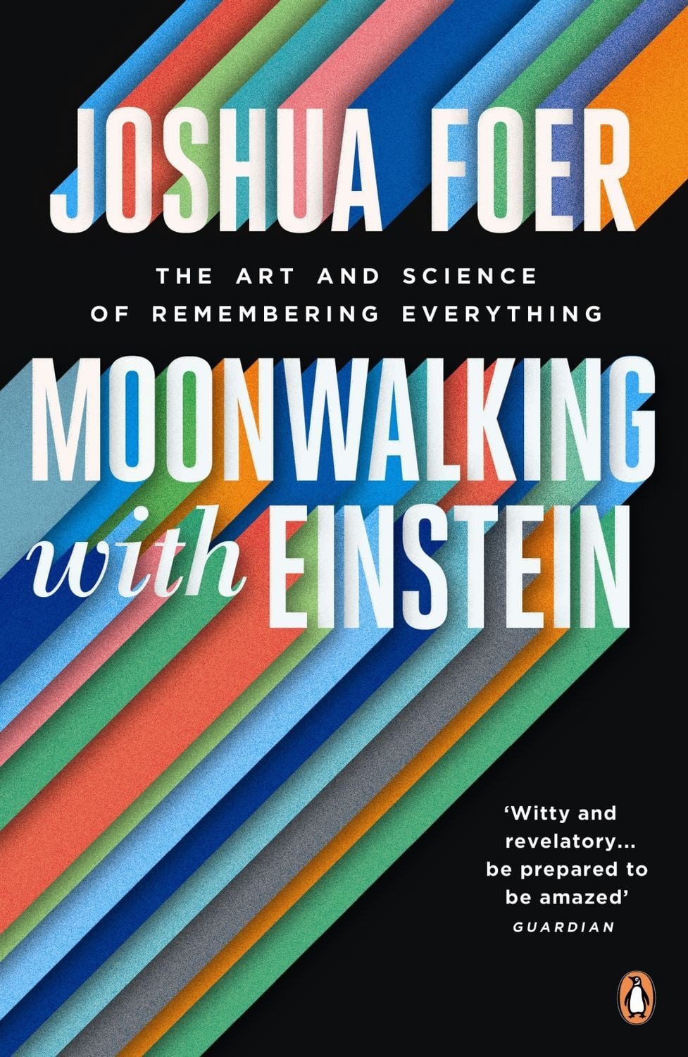 Moonwalking with Einstein / Joshua Foer