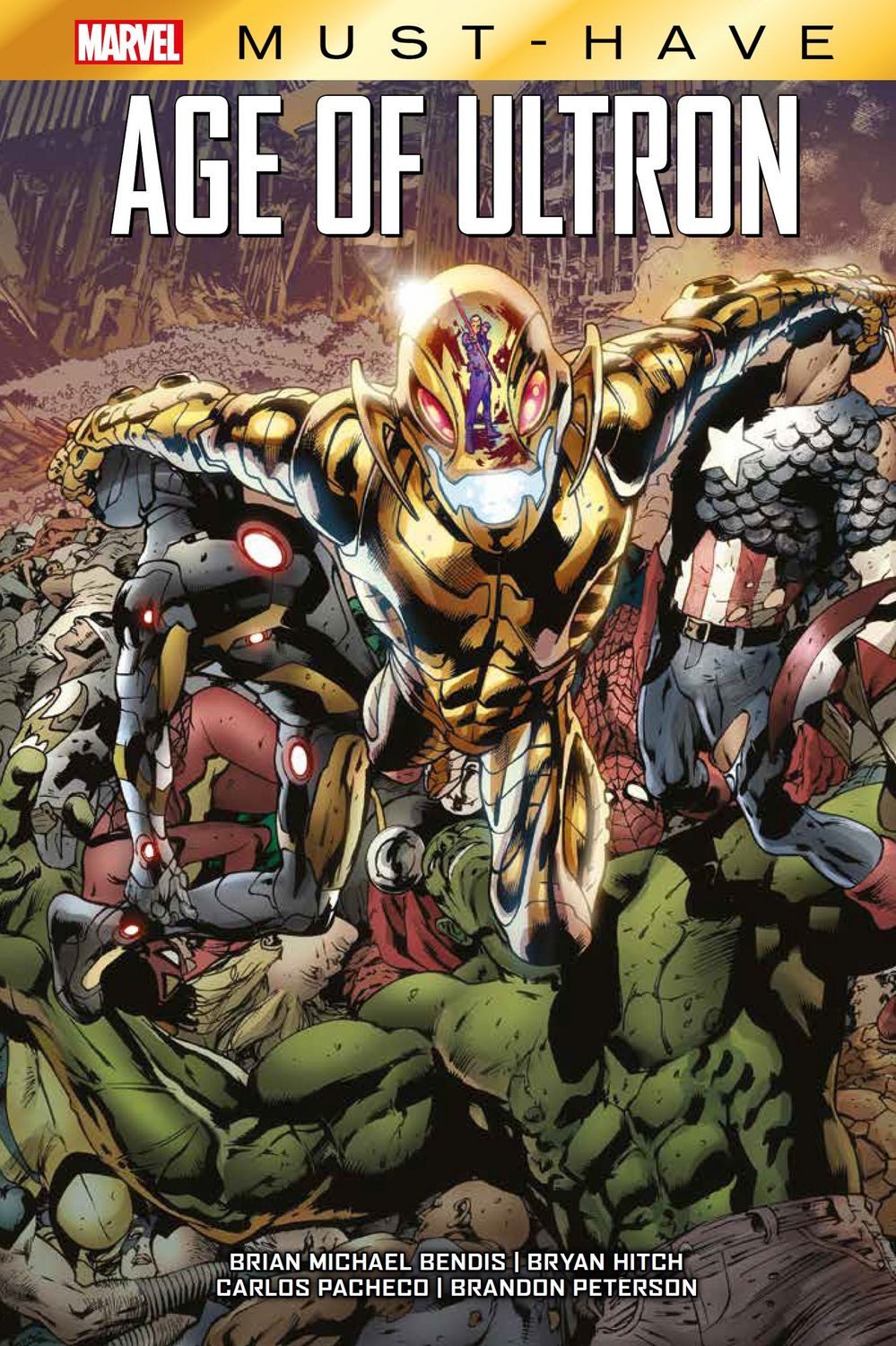 Marvel Must-Have: Avengers - Age of Ultron / Brian M. Bendis, Bryan Hitch, Butch Guice, Alex Maleev, David Marquez