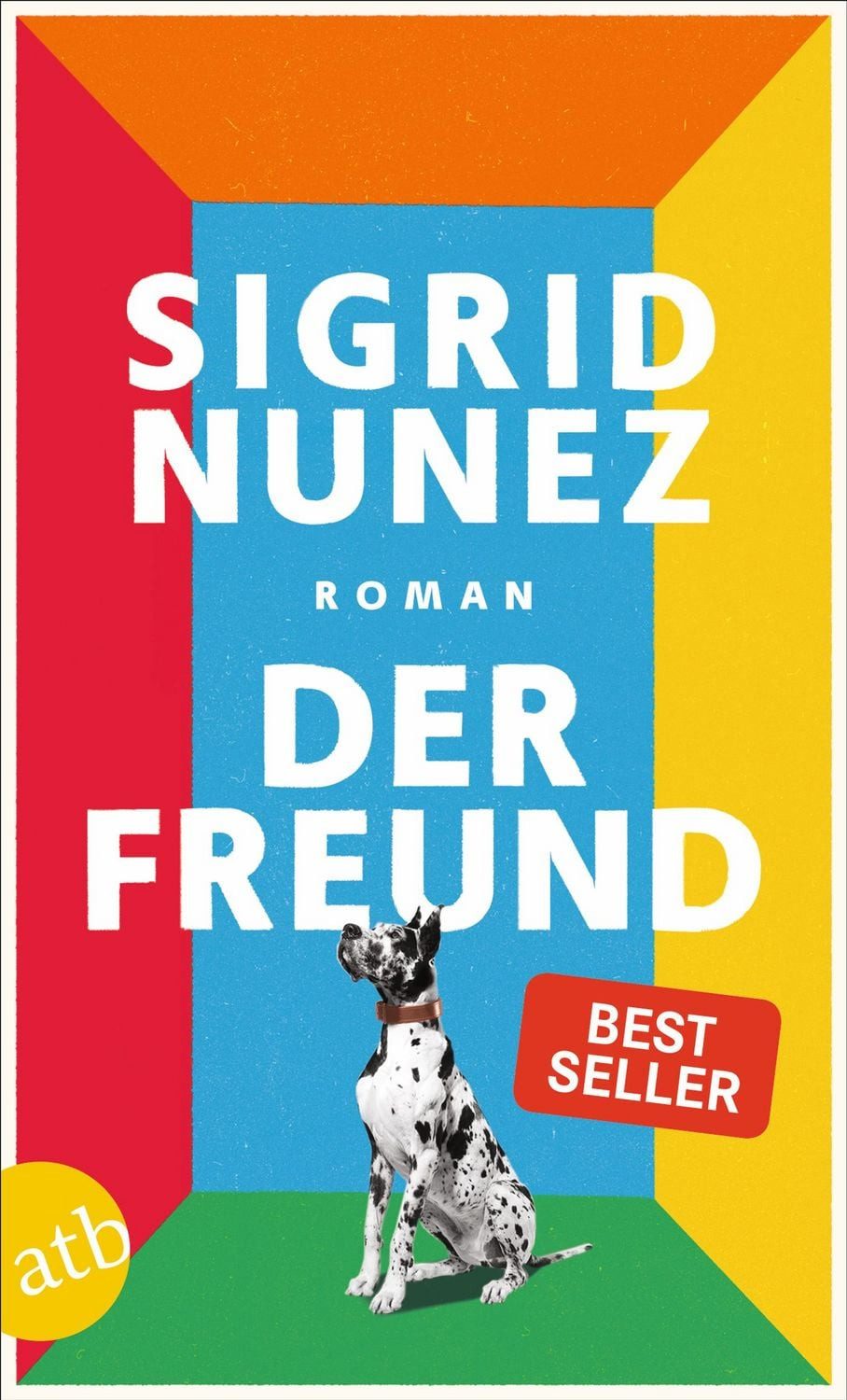 Der Freund / Sigrid Nunez